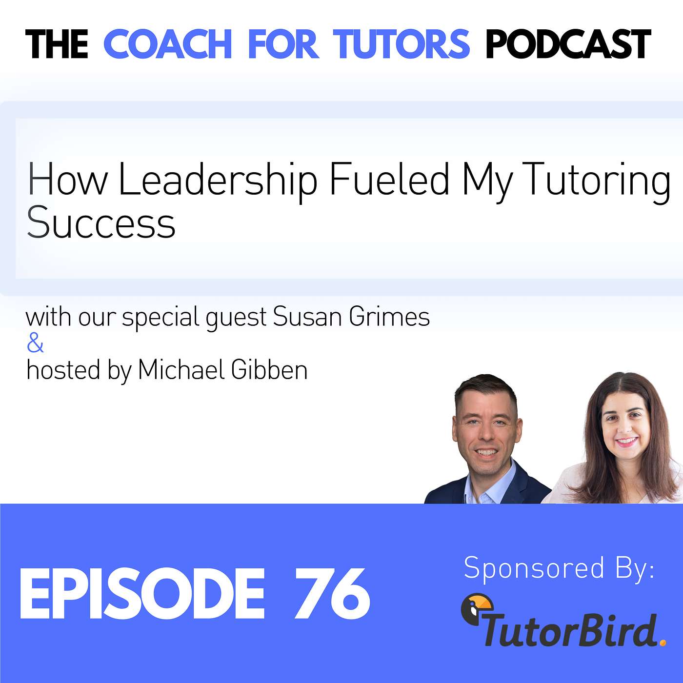 How Leadership Fueled My Tutoring Success