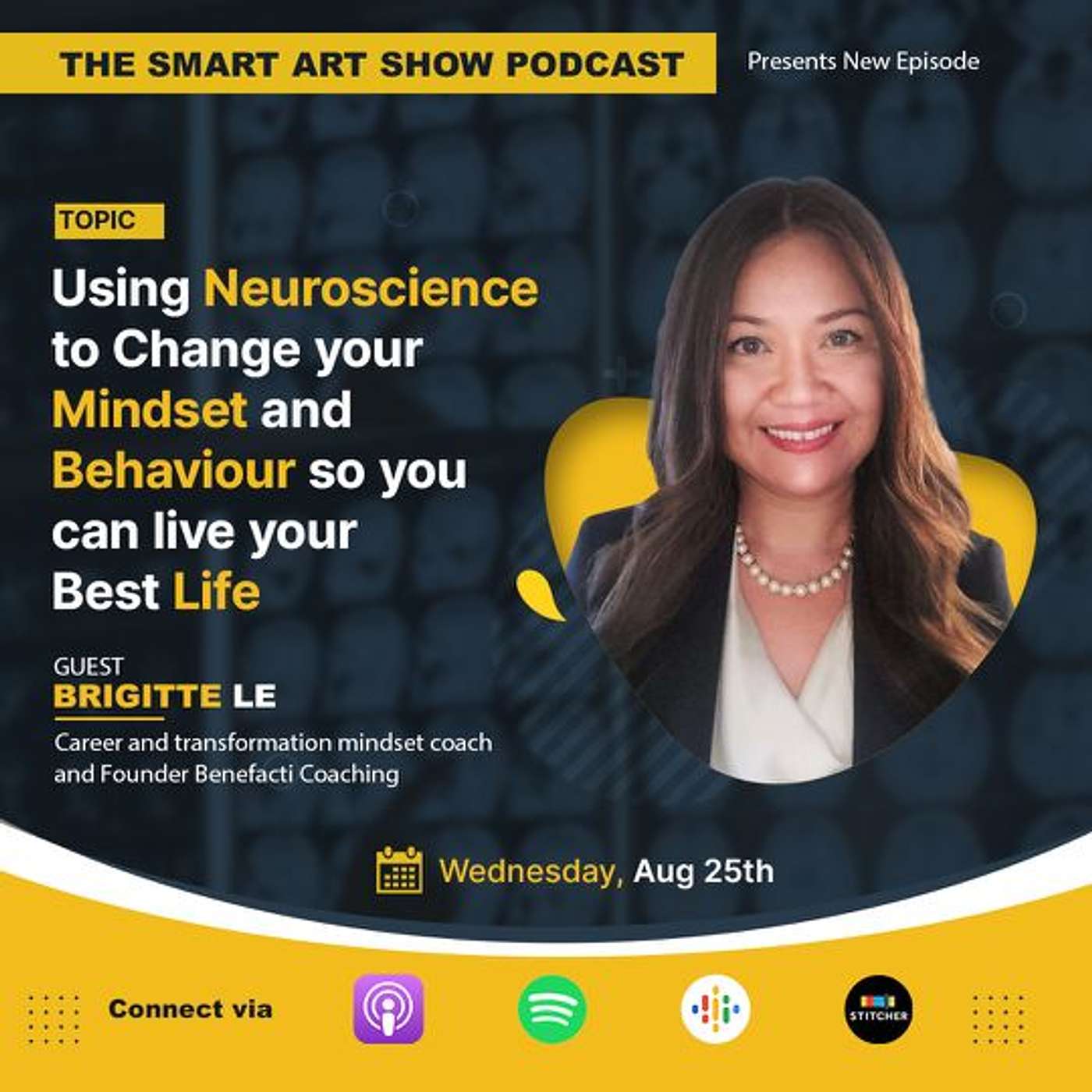 Using Neuroscience To Change your Mindset and Habits with Brigitte, a Life and transformational mindset coach.