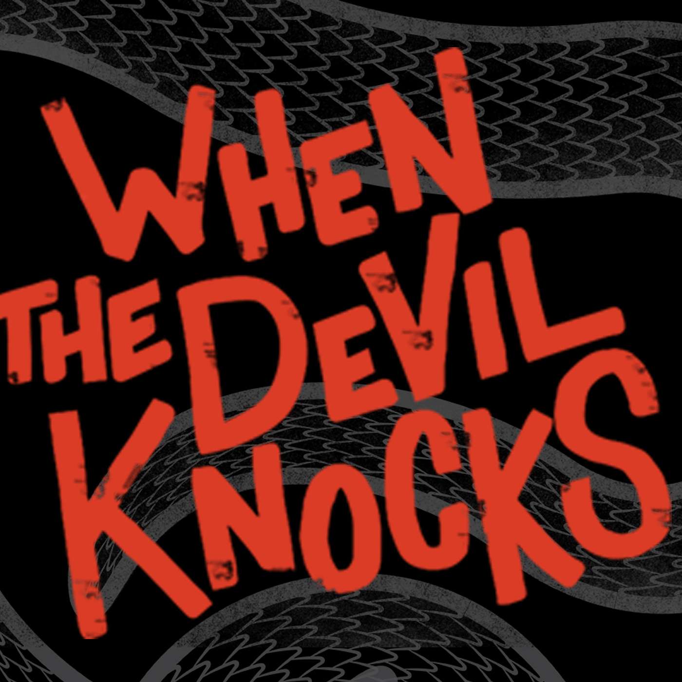 When The Devil Knocks Part 1: The Deceiver Comes With Lies episode artwork