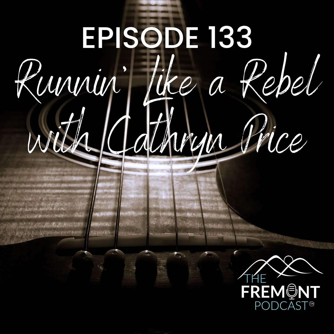 Episode 133: Runnin' Like a Rebel with Cathryn Price