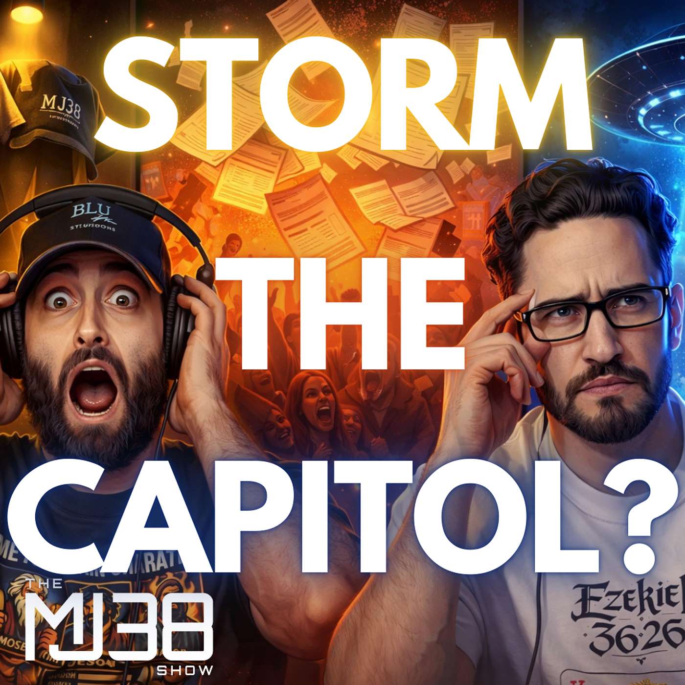 STORM THE CAPITOL? | MJ38 Merch, Reactions to the Epstein Files & Seeing a UFO | The MJ38 Show #118
