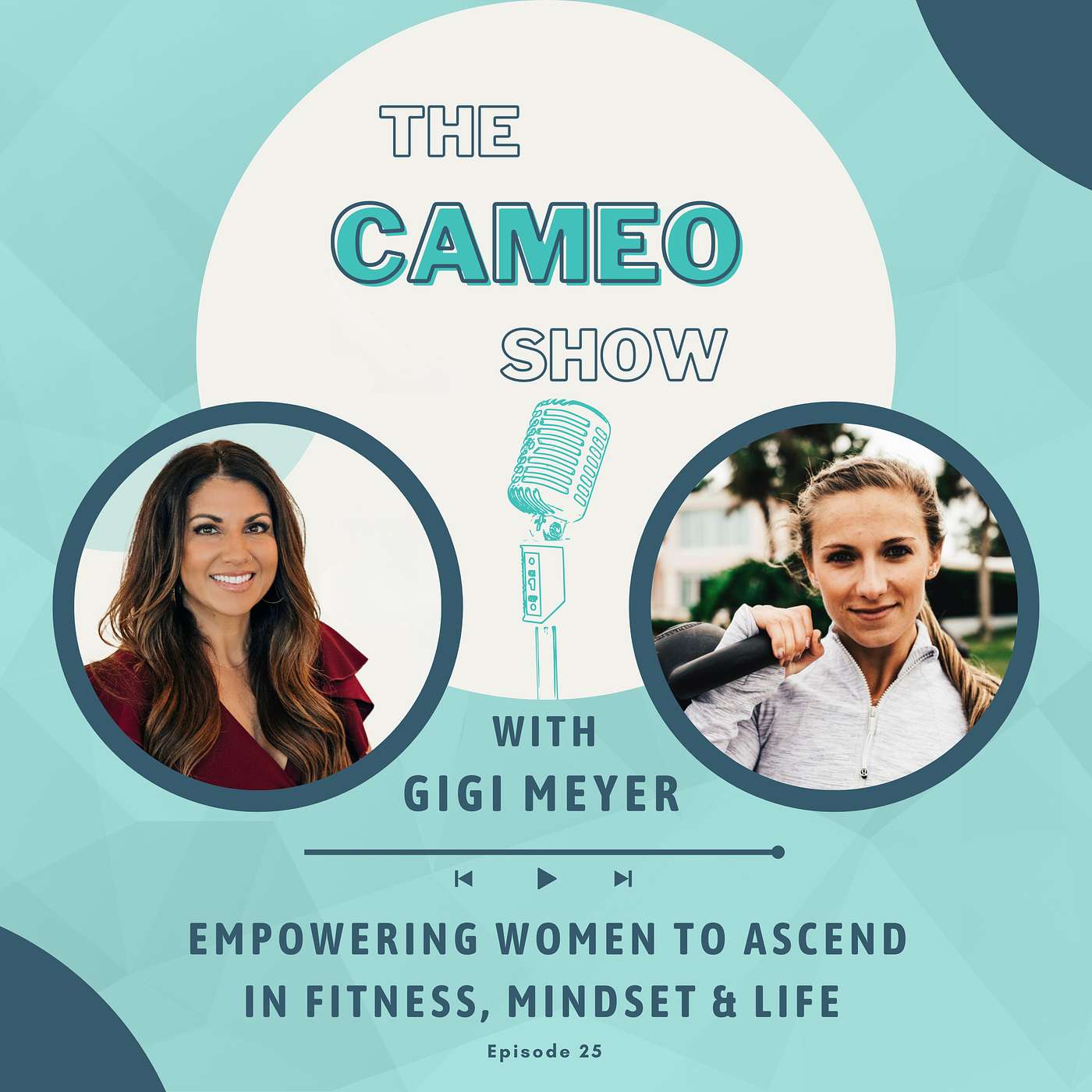Empowering Women to Ascend in Fitness, Mindset & Life with Gigi Meyer