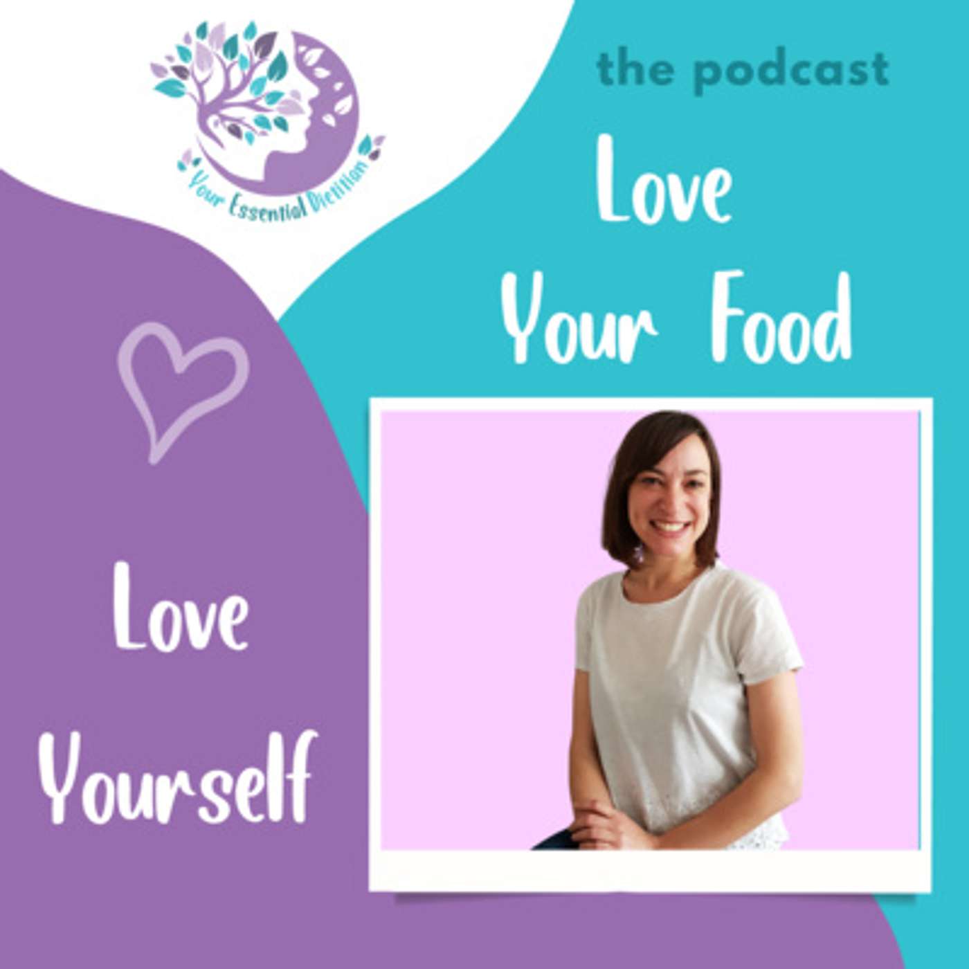 Love Your Food, Love Yourself, Love Your Life