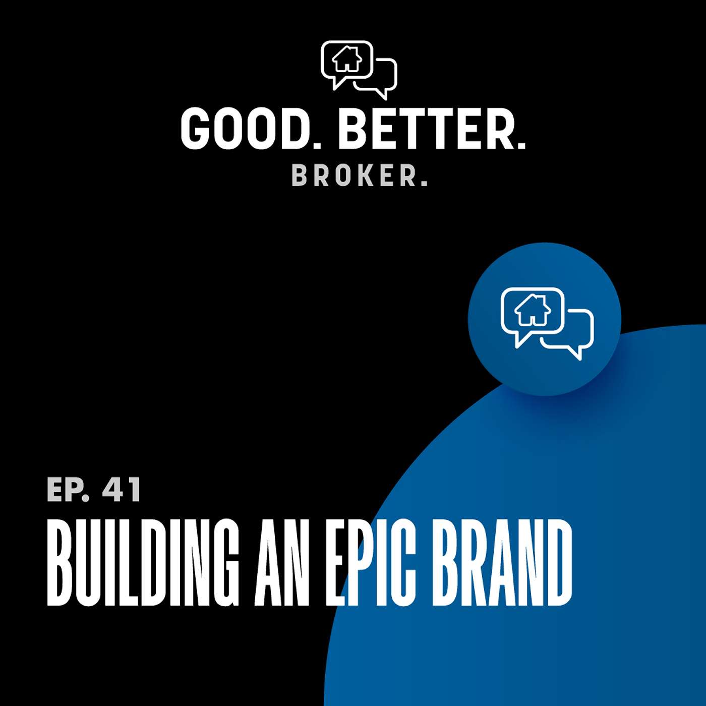 Good. Better. Broker.