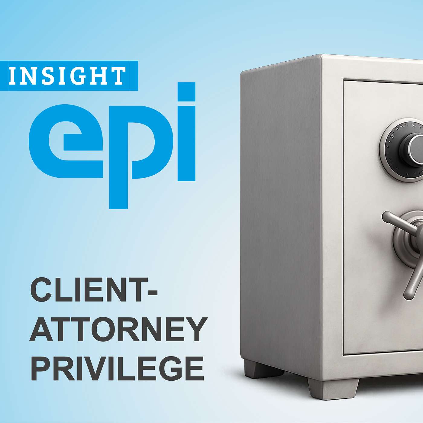 Keeping it confidential: Client-attorney privilege