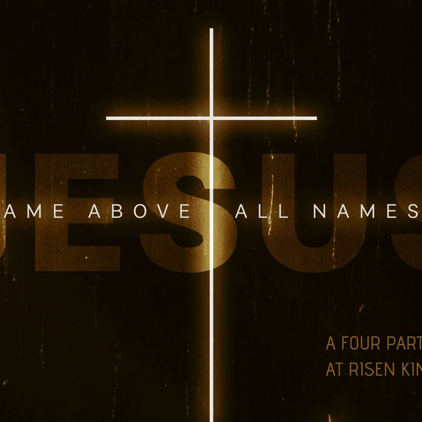 Jesus, Name Above All Names - Part 1 (feat. Mike Plunket)