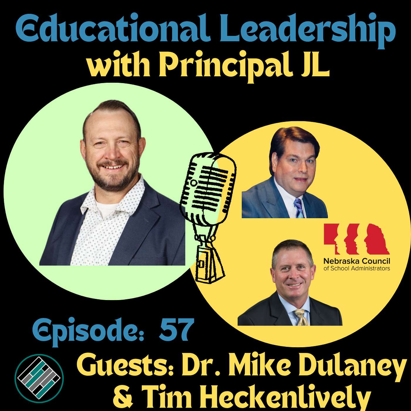Episode 57: Nebraska Education Advocacy: How the 2026 Legislative Session Will Impact Schools with Dr. Mike Dulaney & Tim Heckenlively Episode 57: Nebraska Education Advocacy: How the 2026 Legislative Session Will Impact Schools with Dr. Mike Dulaney & Tim Heckenlively