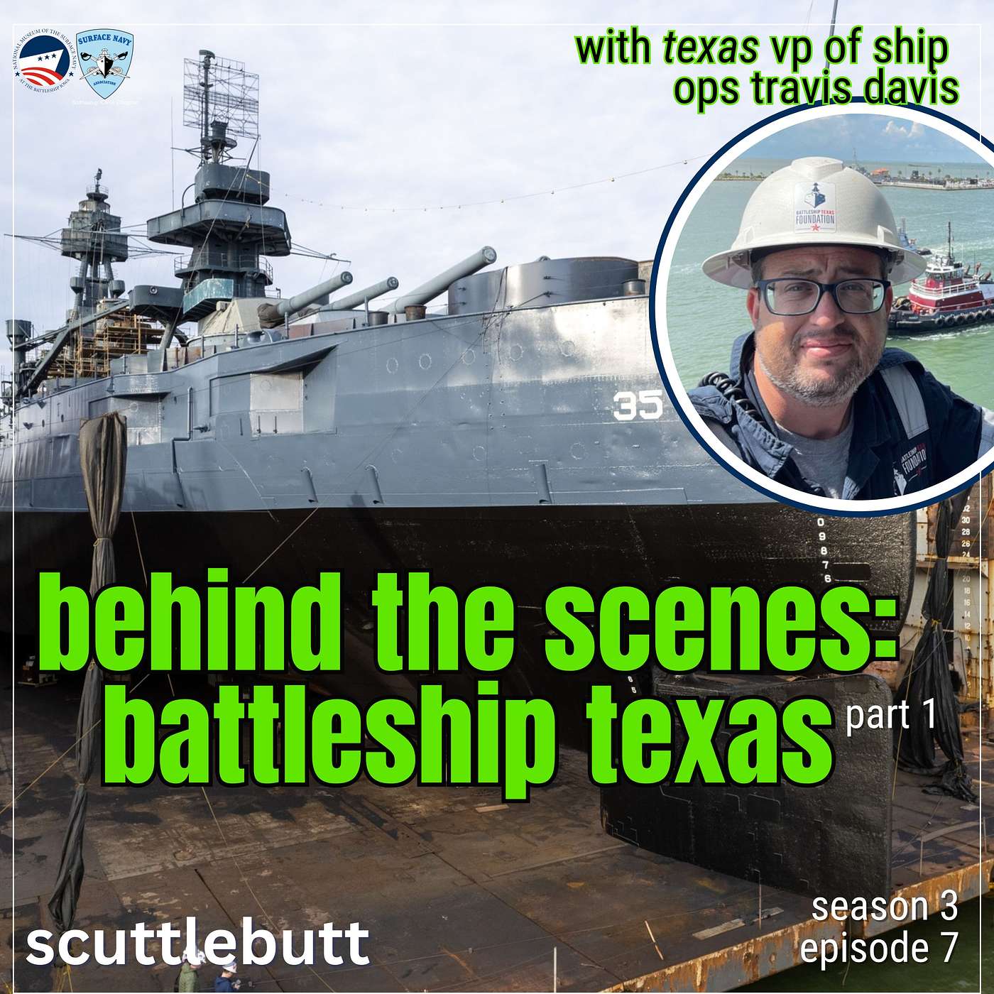 Travis Davis: Battleship TEXAS VP of Ship Ops Gives Us an Update