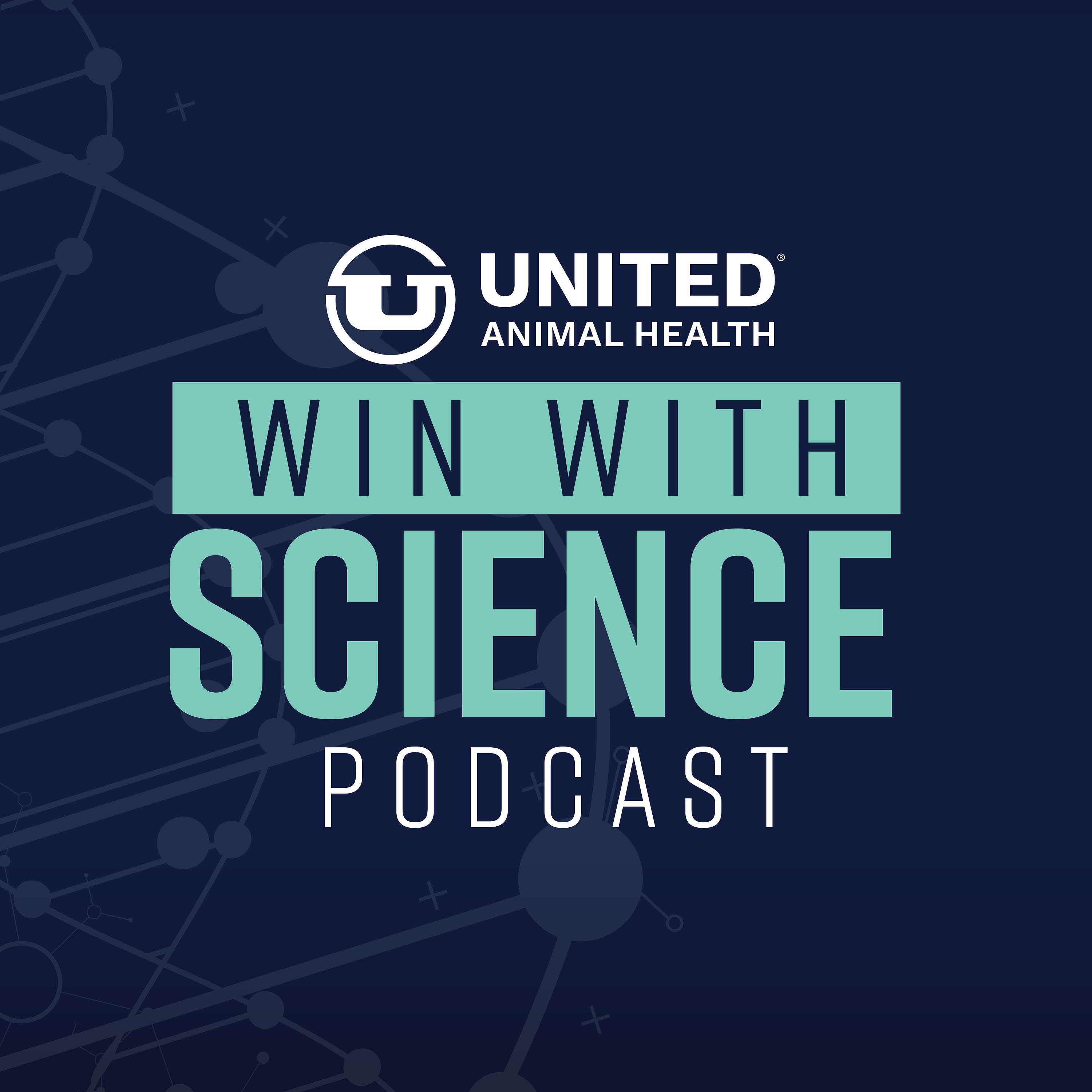 Win With Science: A Podcast By United Animal Health