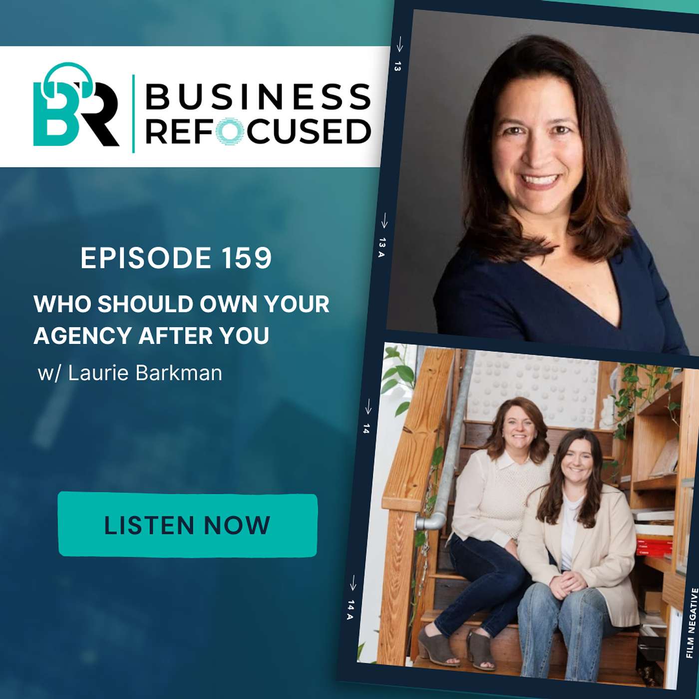 #159 - Who Should Own Your Agency After You w/ Laurie Barkman