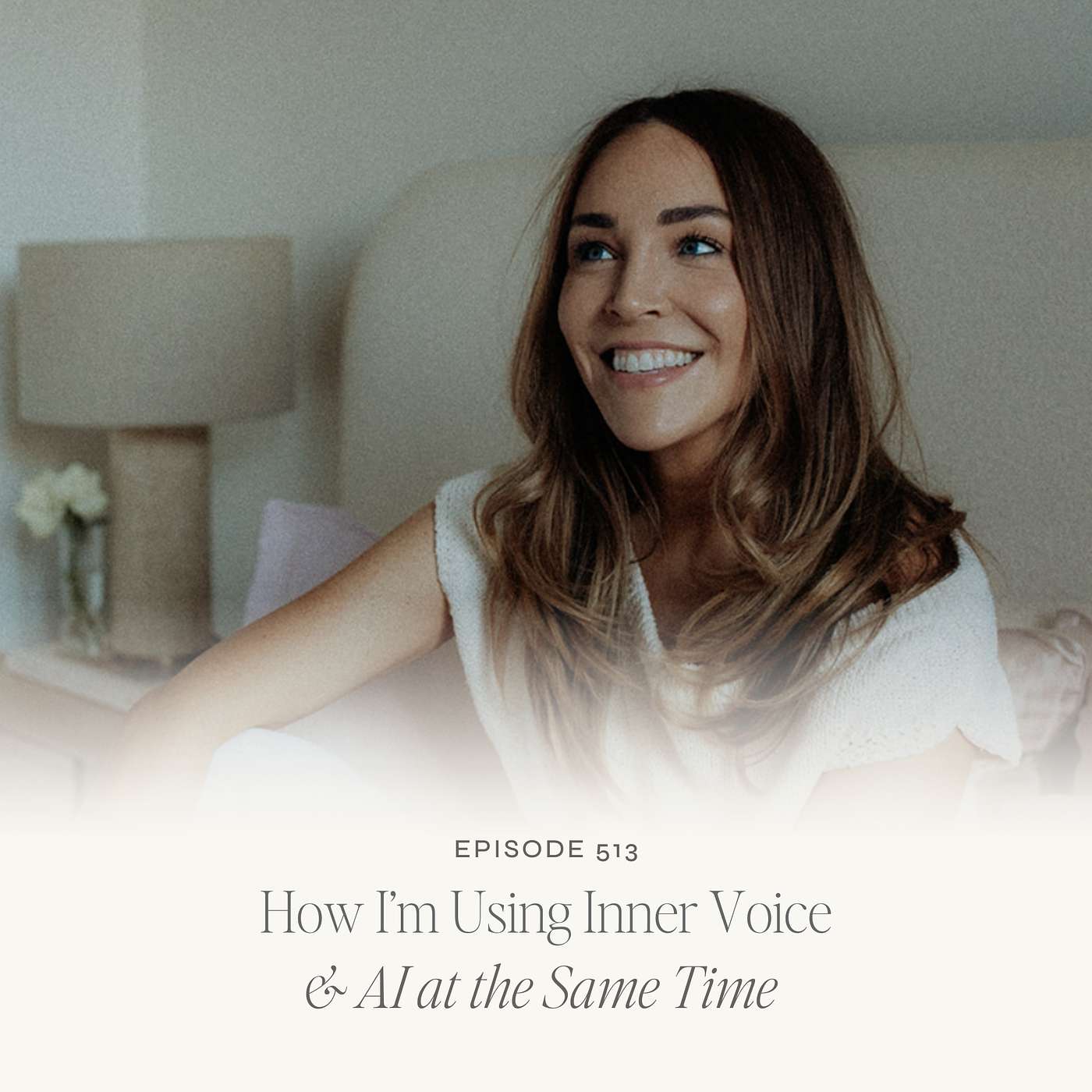 TLS 513 How I'm Using Inner Voice & AI at the Same Time