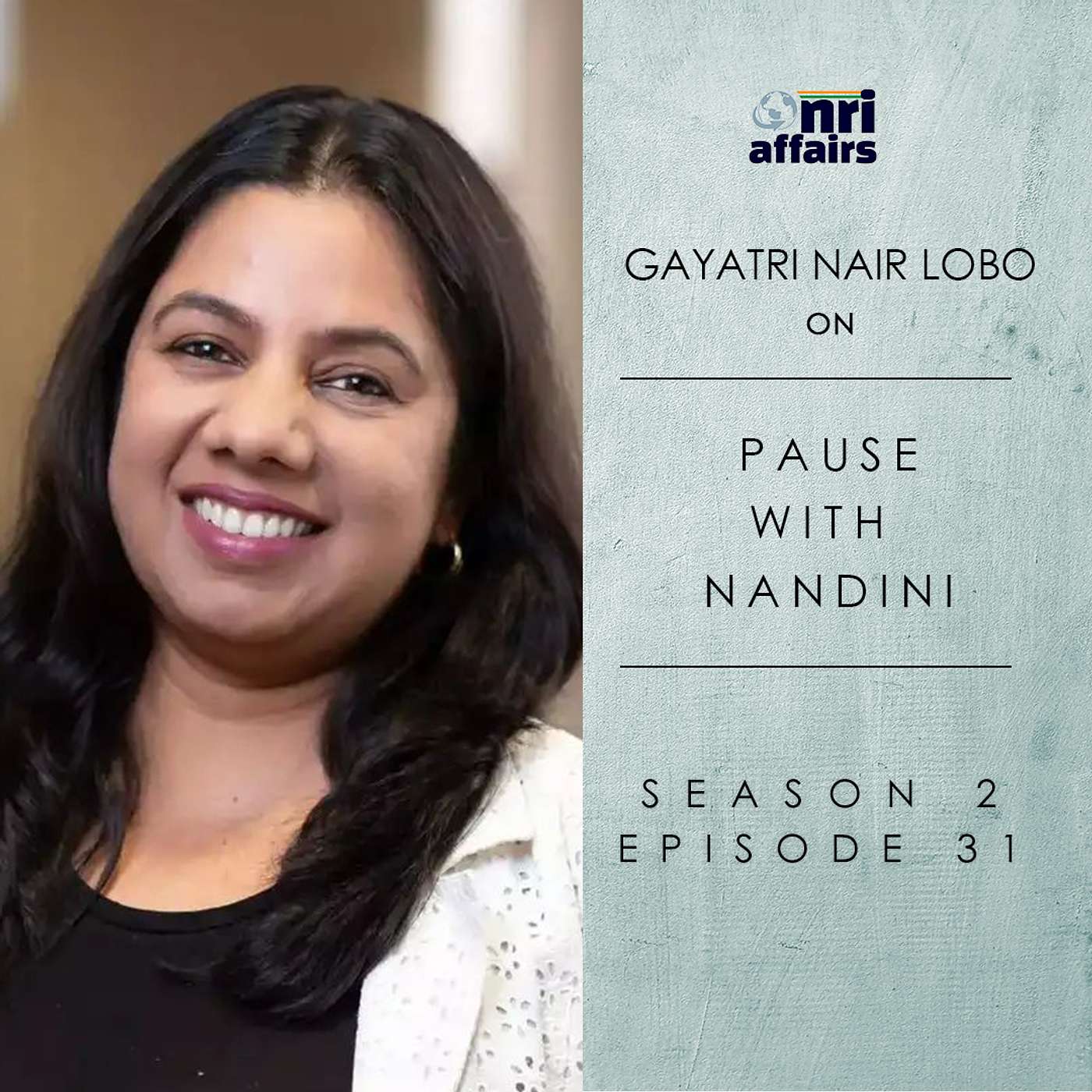 NRI Affairs, Pause with Nandini