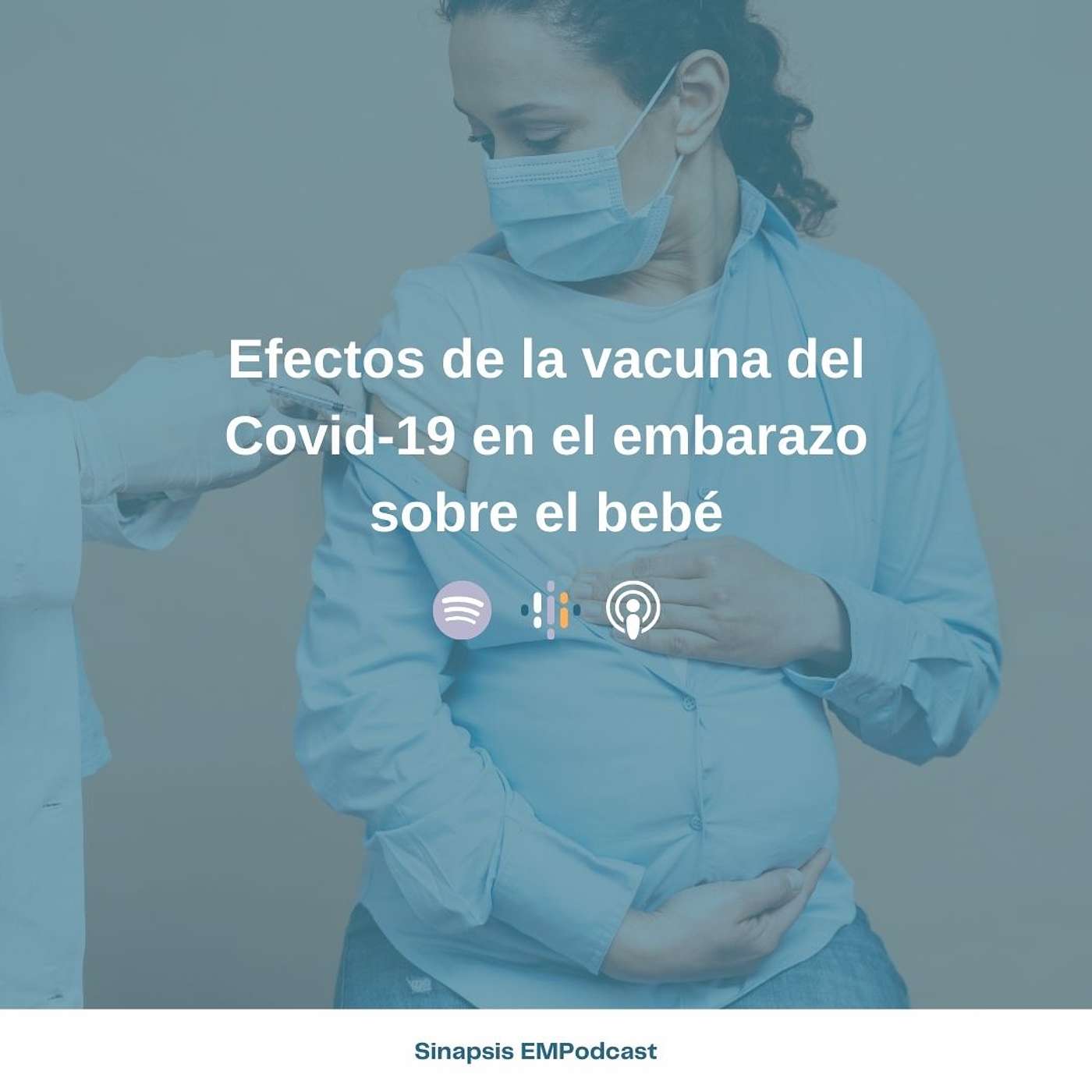 Efectos de la vacuna del Covid-19 en el embarazo sobre el bebé episode artwork