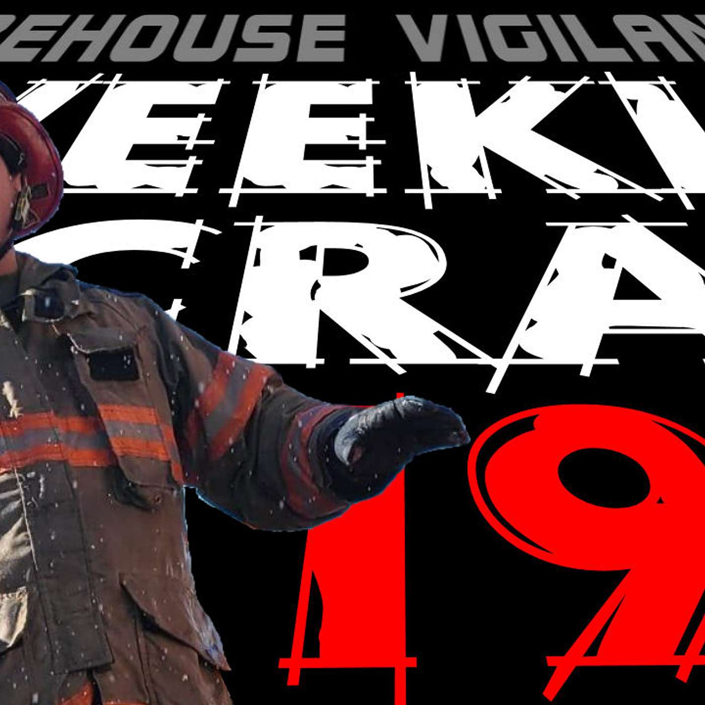 The Weekly Scrap, Firefighter Podcast