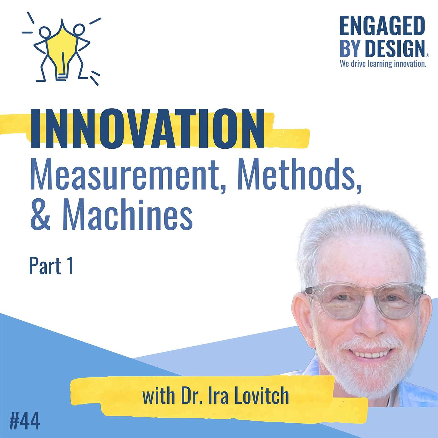 Innovation in Higher Education- Measurement, Methods, and Machines with Dr. Ira Lovitch episode artwork