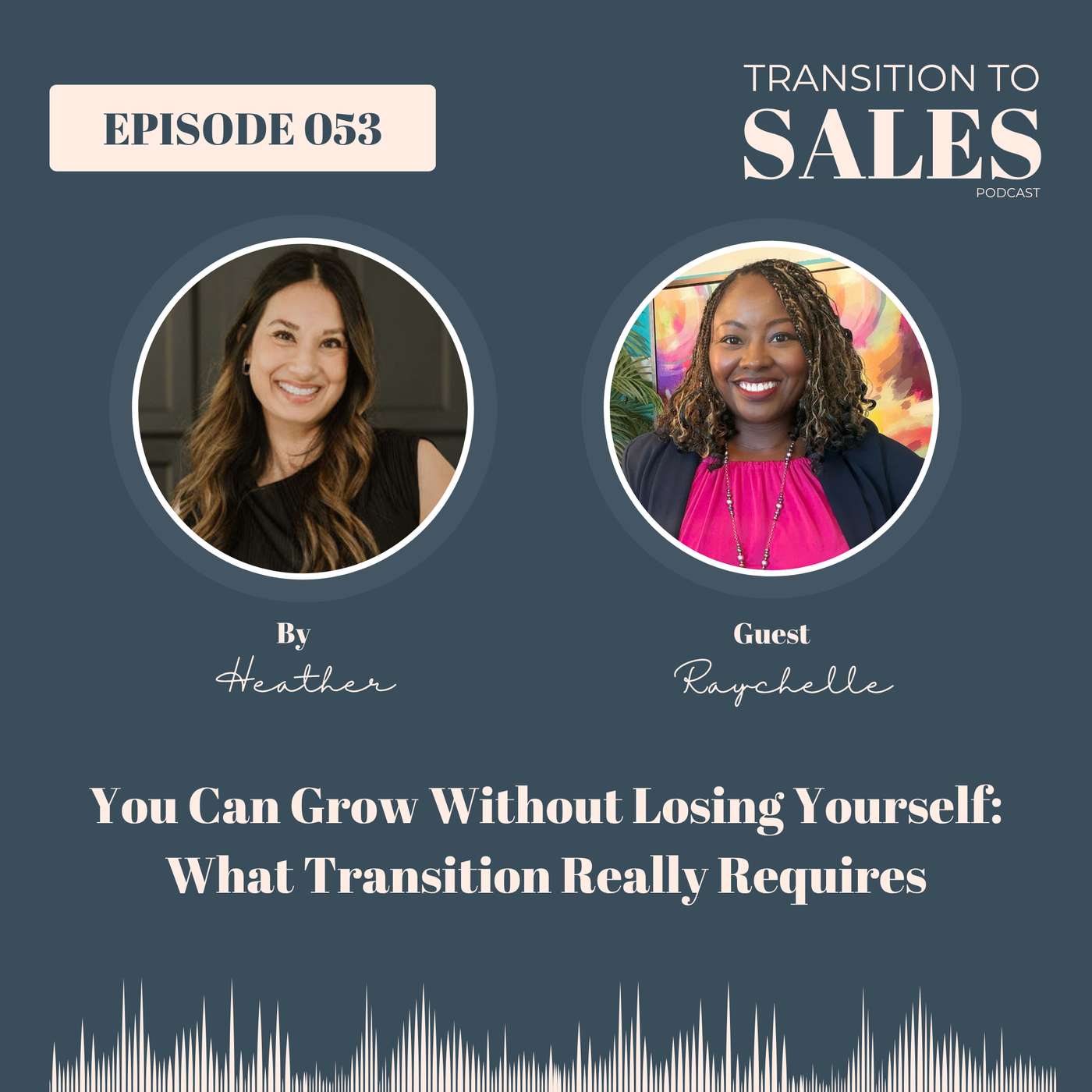 E53 - You Can Grow Without Losing Yourself: What Transition Really Requires