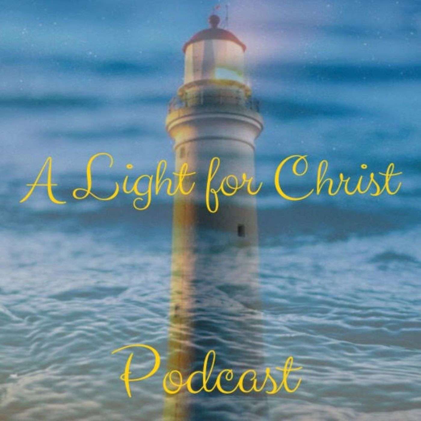 The alightforchrist\'s Podcast