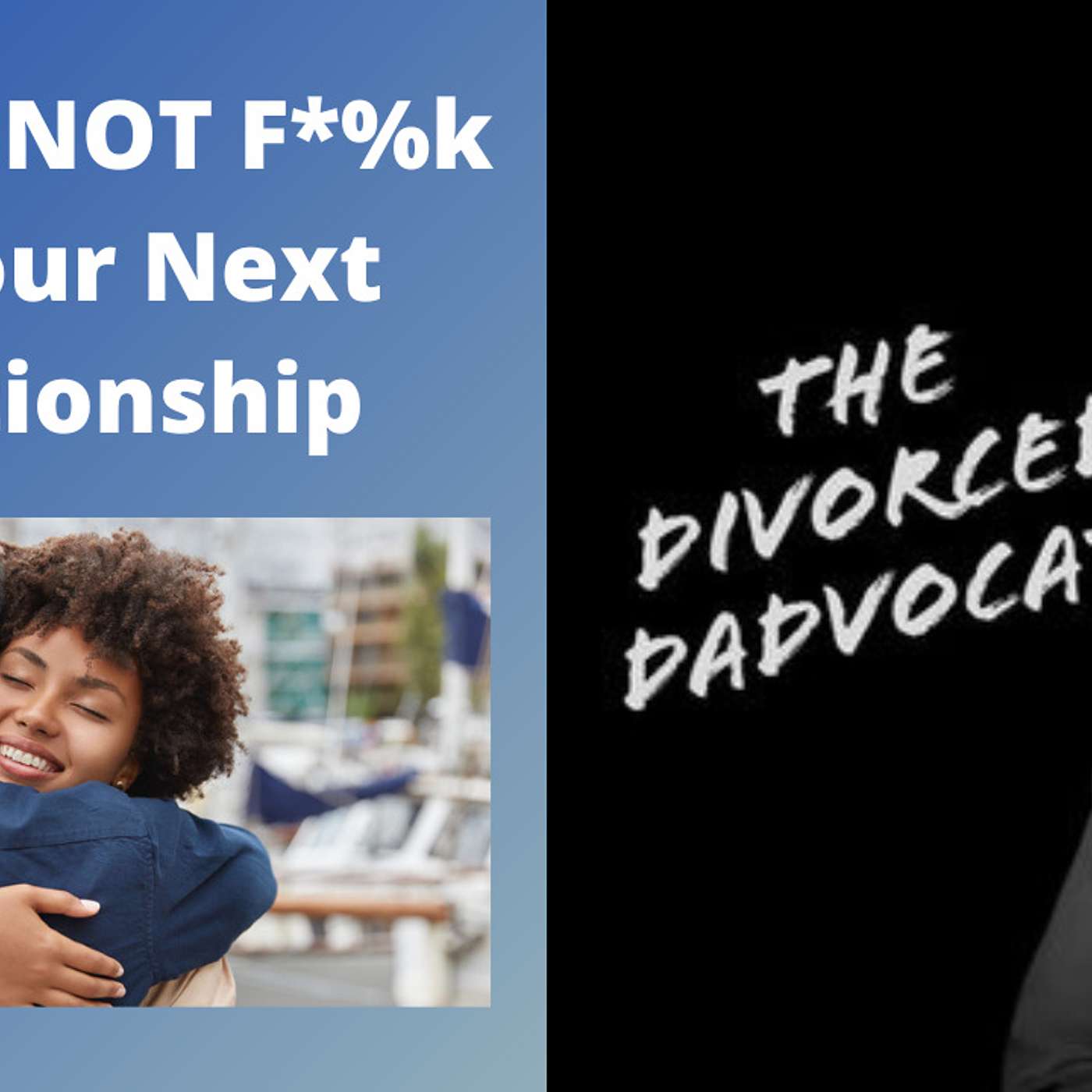 The Divorced Dadvocate: Divorce Support For Dads