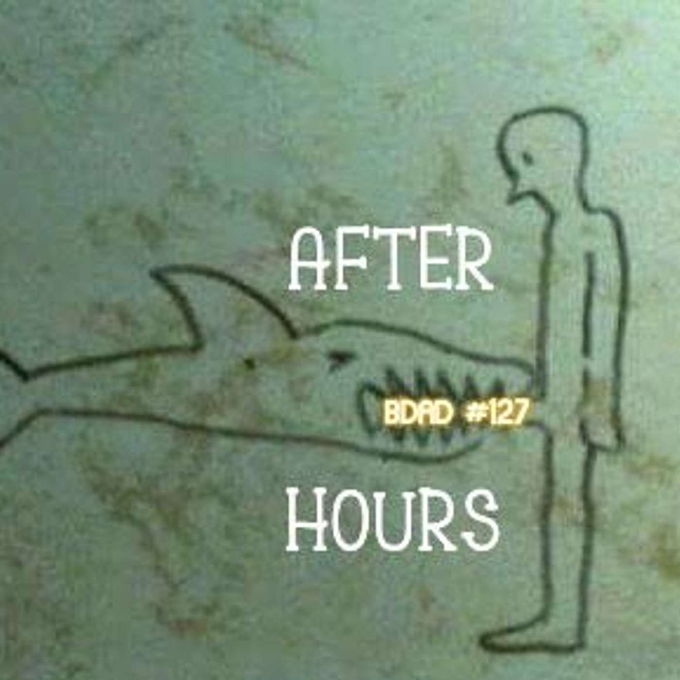 Episode #127: After Hours