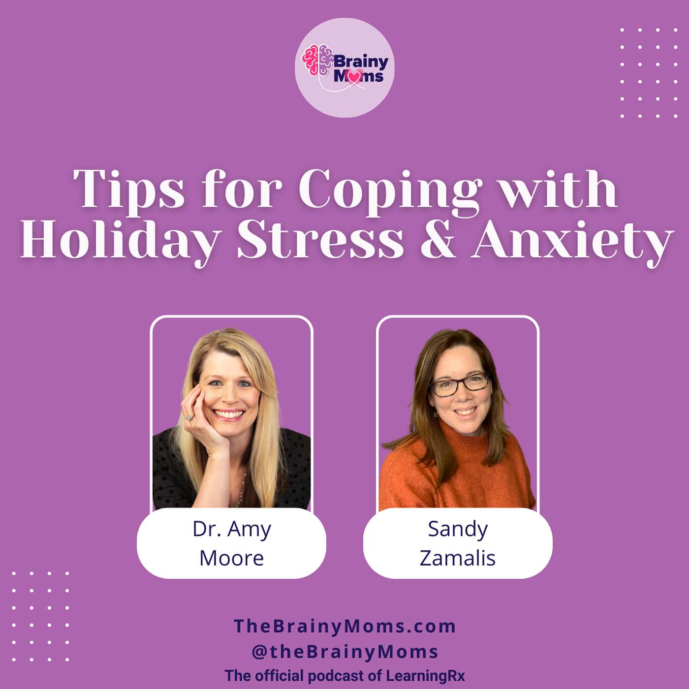 Holiday Stress & Anxiety | Dr. Amy Moore & Sandy Zamalis