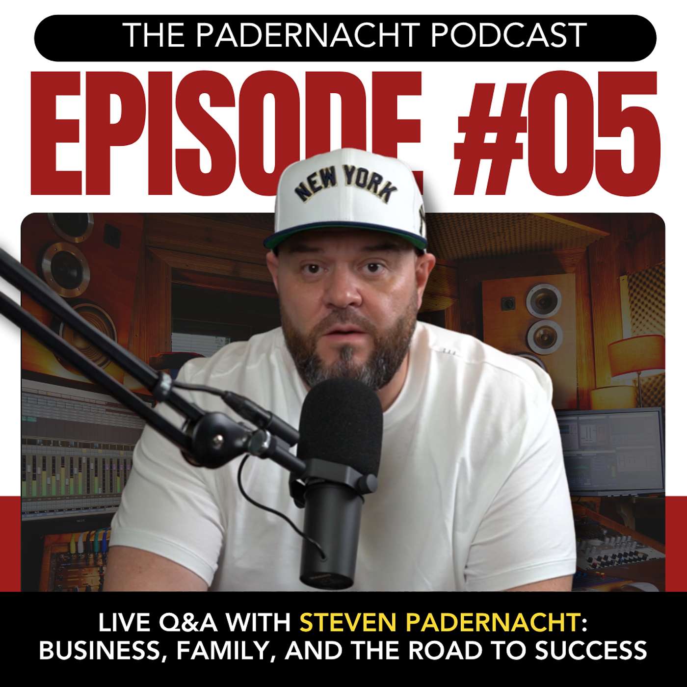#05 Live Q&A with Steven Padernacht: Business, Family, and the Road to Success episode artwork