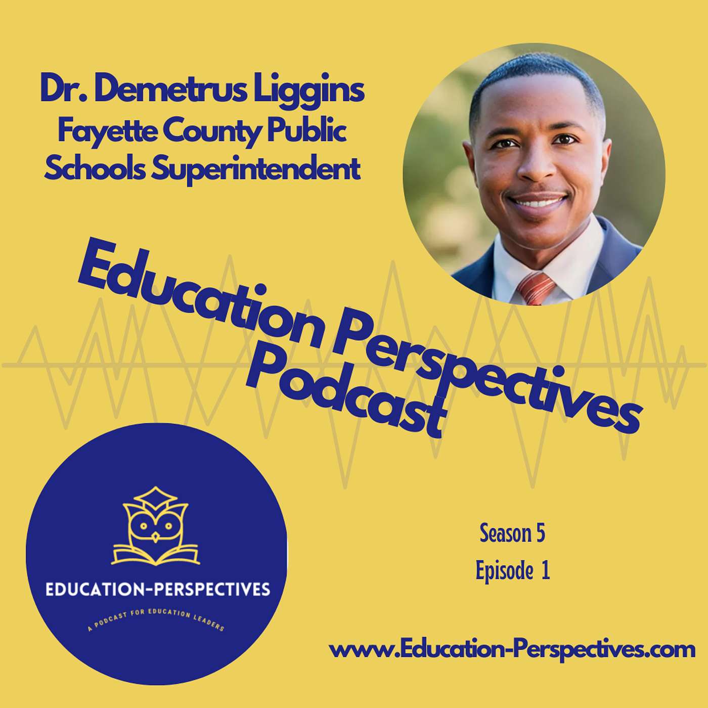 S5 E1 Creating Opportunity for Every Child: Dr. Liggins on Equity and Innovative School Programs