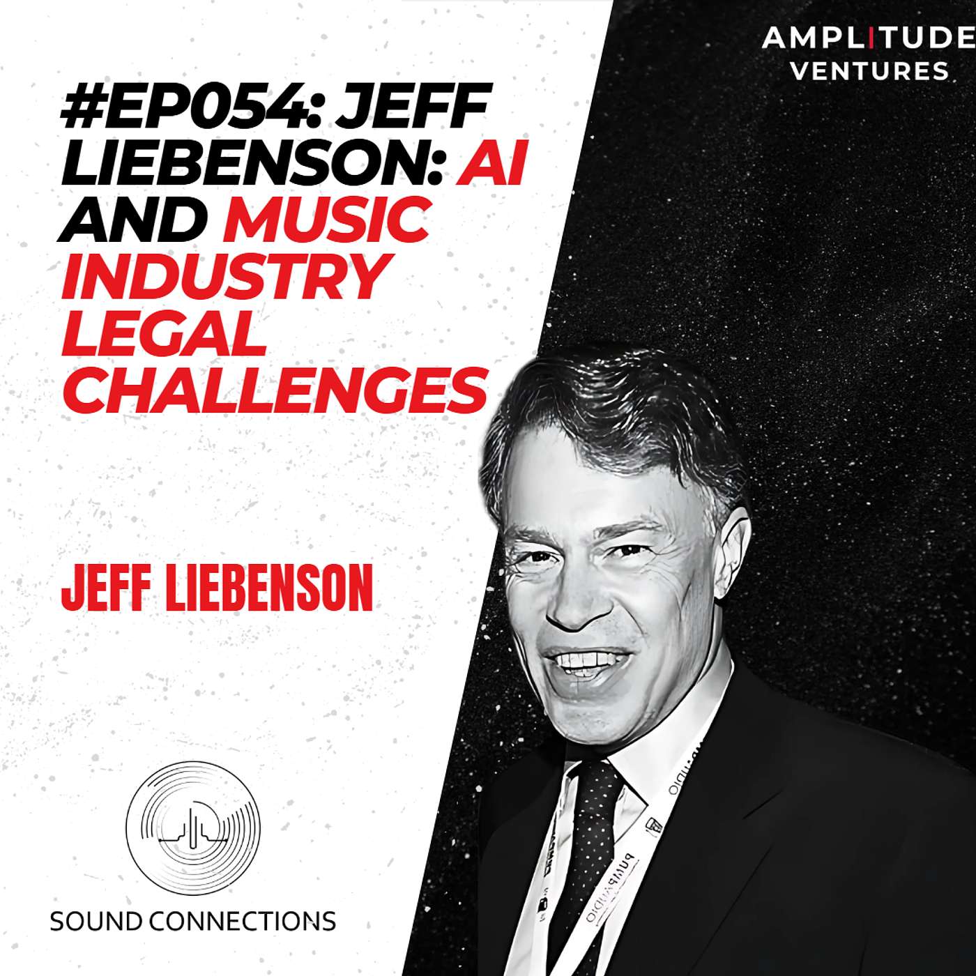 #054: EXPERT: Jeff Liebenson: AI and Music Industry Legal Challenges