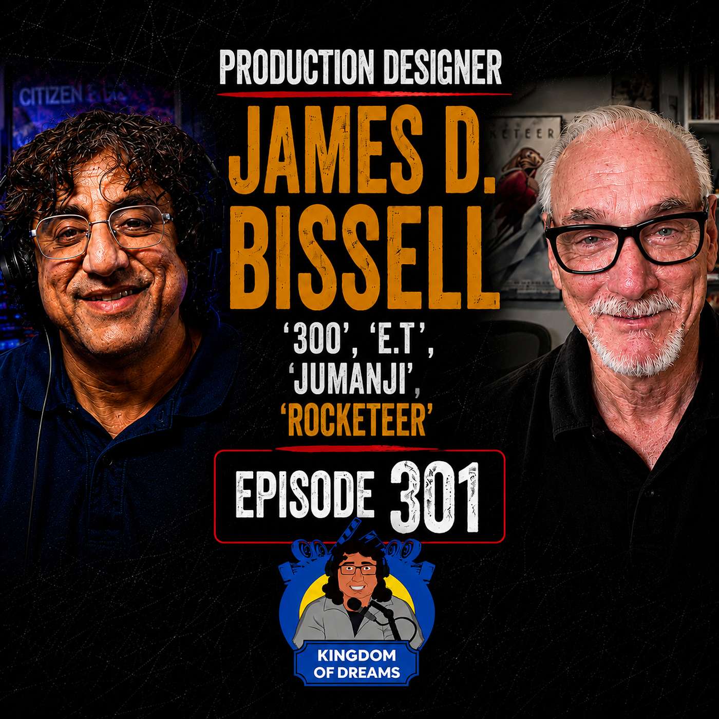 EP 301 - Production Designer - James Bissell - 'E.T.', 'Jumanji', '300', 'Rocketeer'