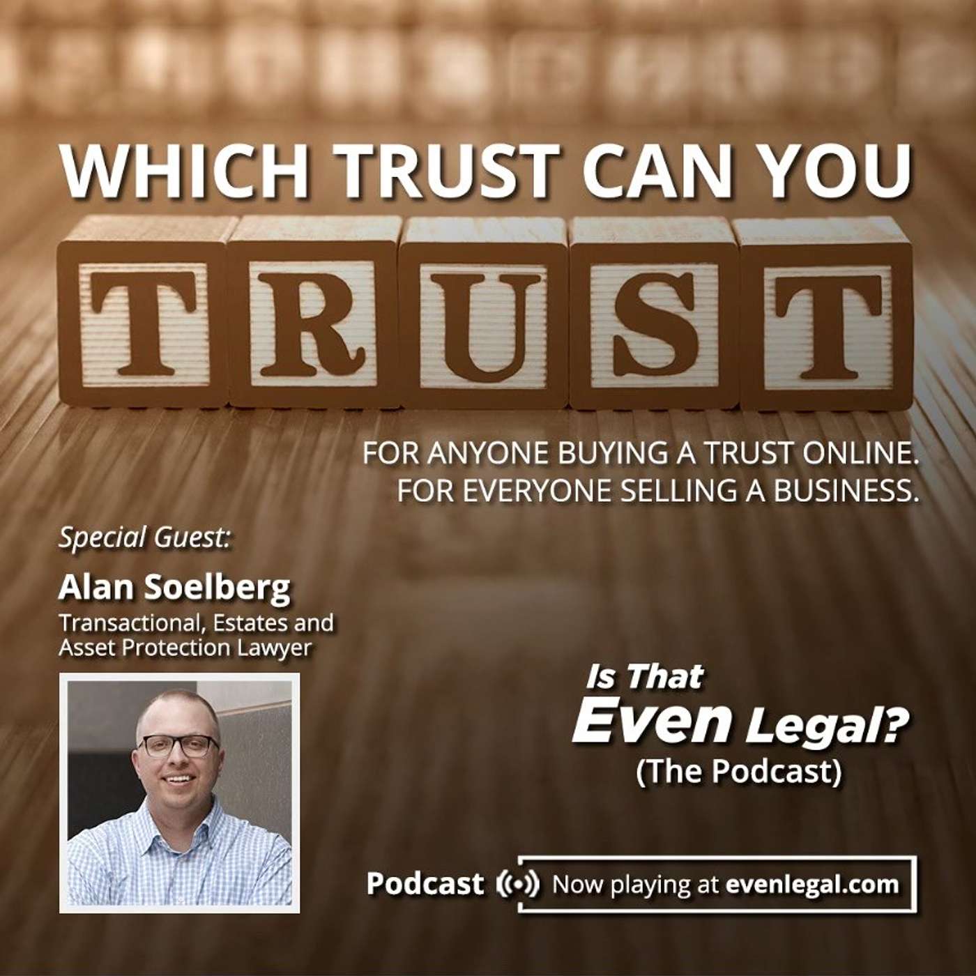 Which Trust Can You Trust? Will Your Estate Plan Leave Your Heirs High and Dry?
