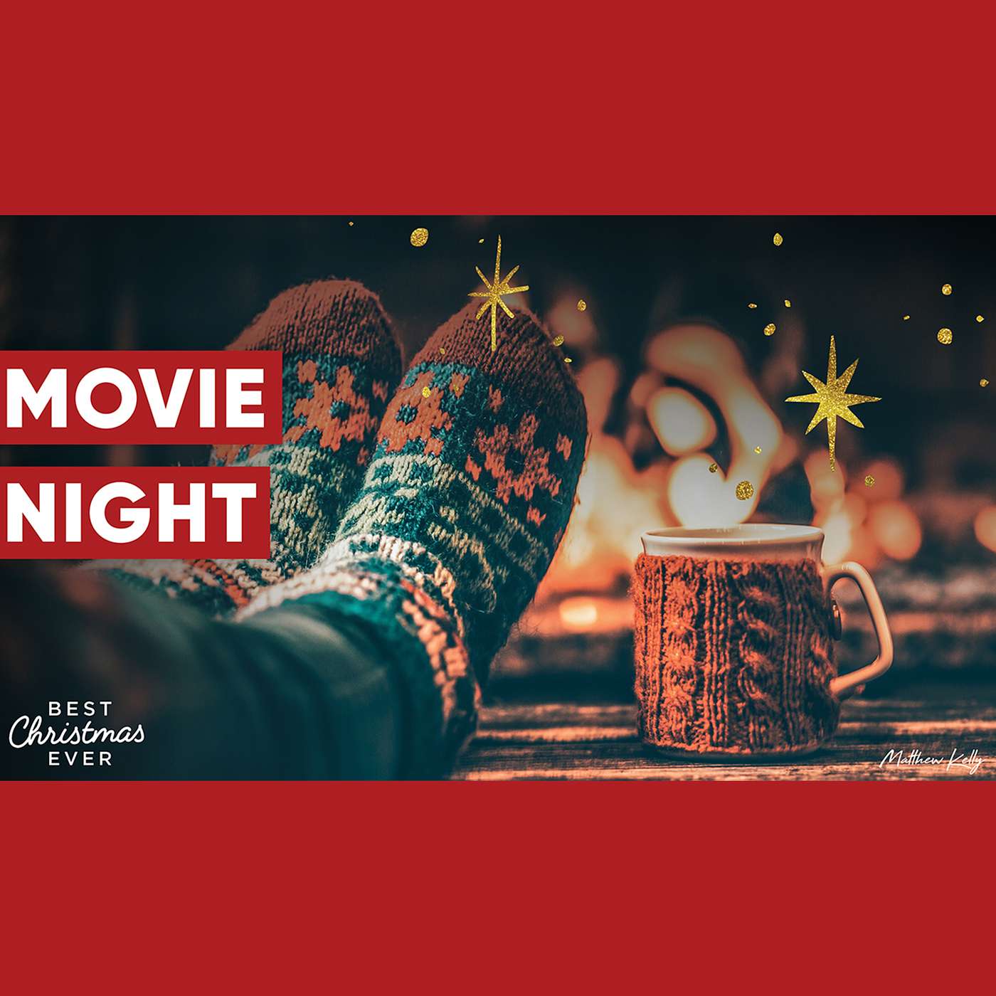 Movie Night - Best Christmas Ever - Matthew Kelly