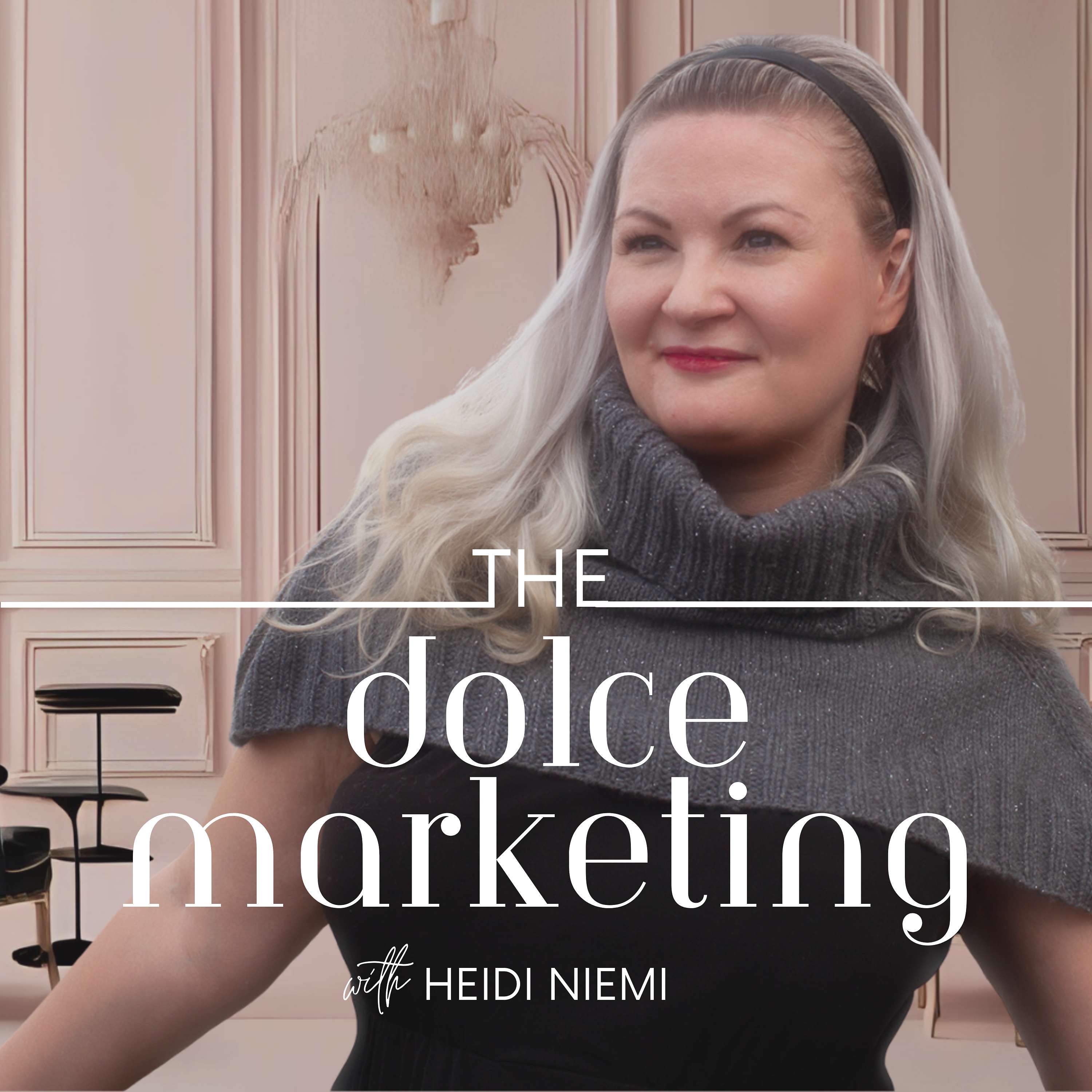 The Dolce Marketing with Heidi Niemi