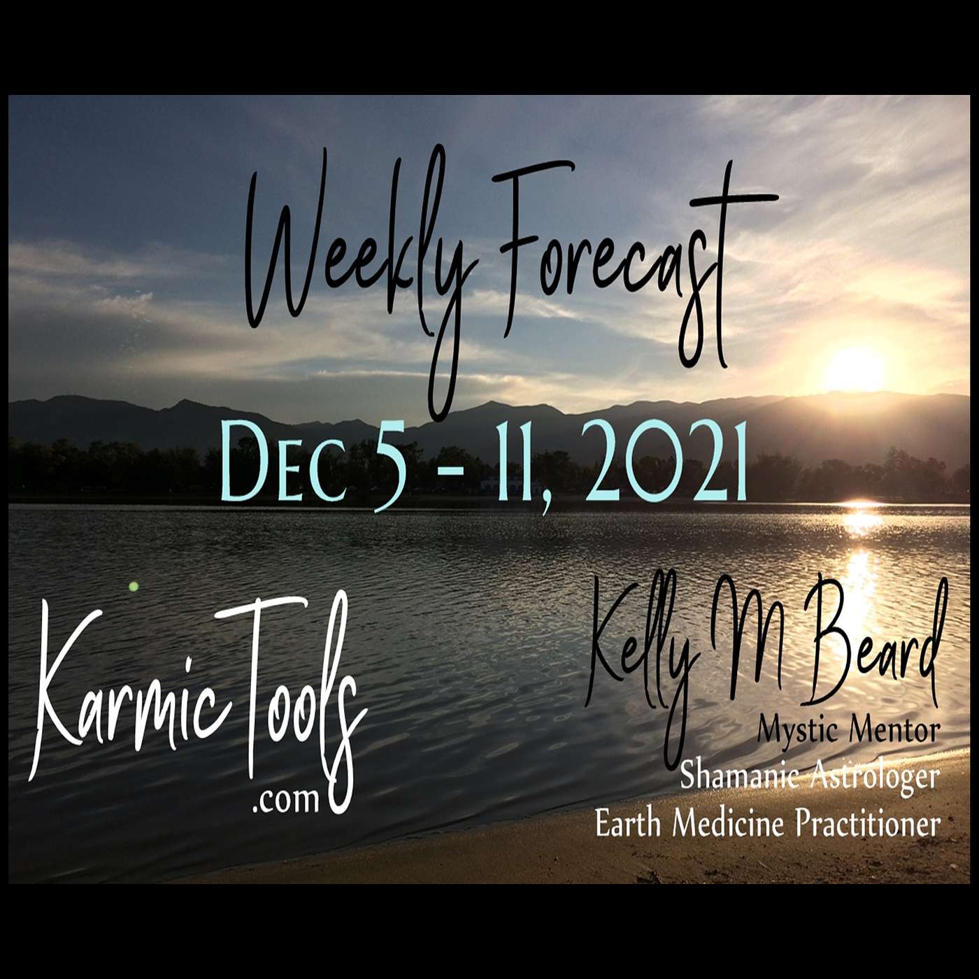 Dec 5 - 11, 2021 KarmicTools Weekly Forecast