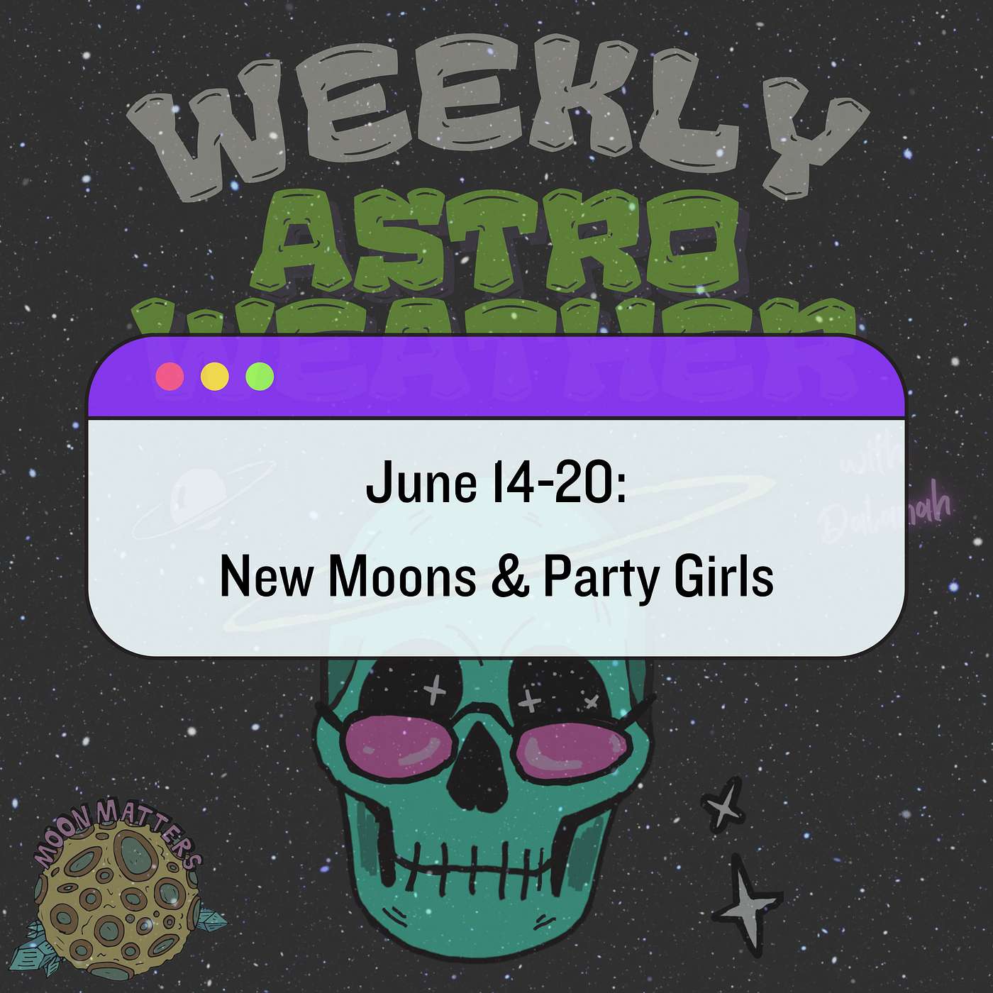 June 14-20: New Moons & Party Girls episode artwork