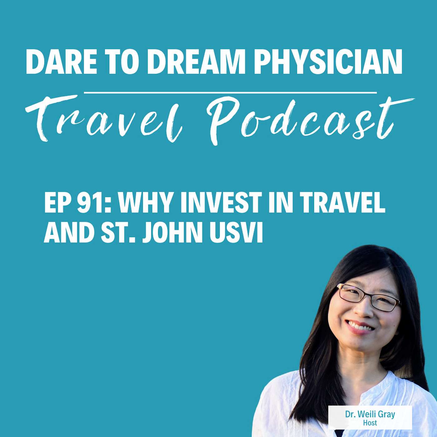 Ep 91: Why Invest in Travel and St John USVI