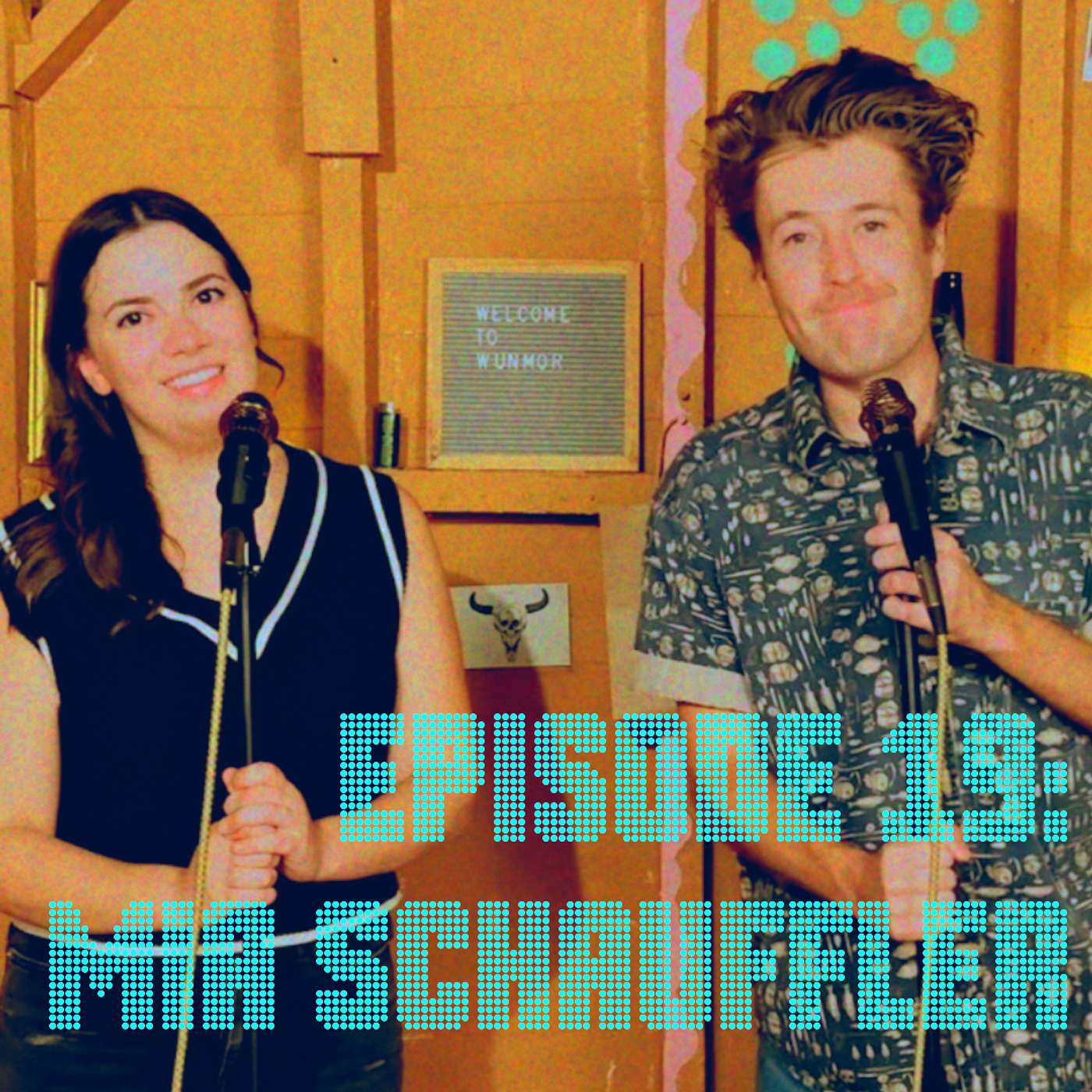 MIA SCHAUFFLER - episode nineteen