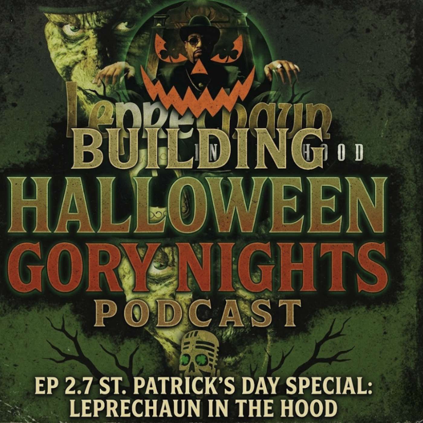 Halloween Gory Nights – 2.7 Leprechaun in the Hood Watch-Along (Special Re-Air) episode artwork