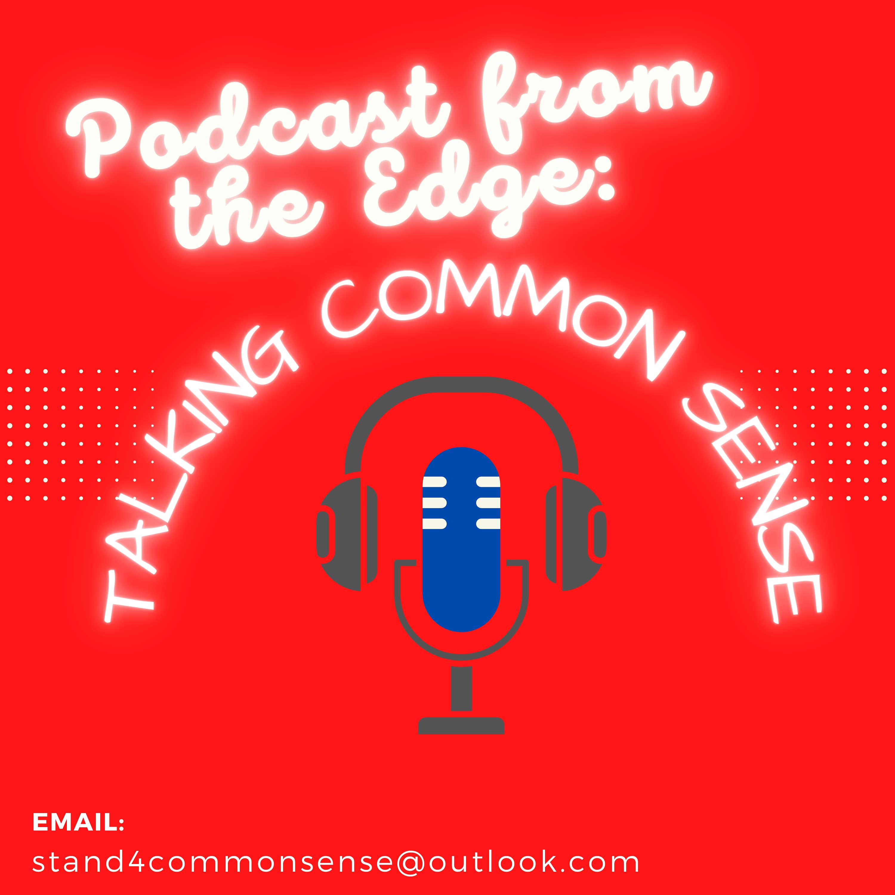 Podcast from the Edge: Talking Common Sense cover art