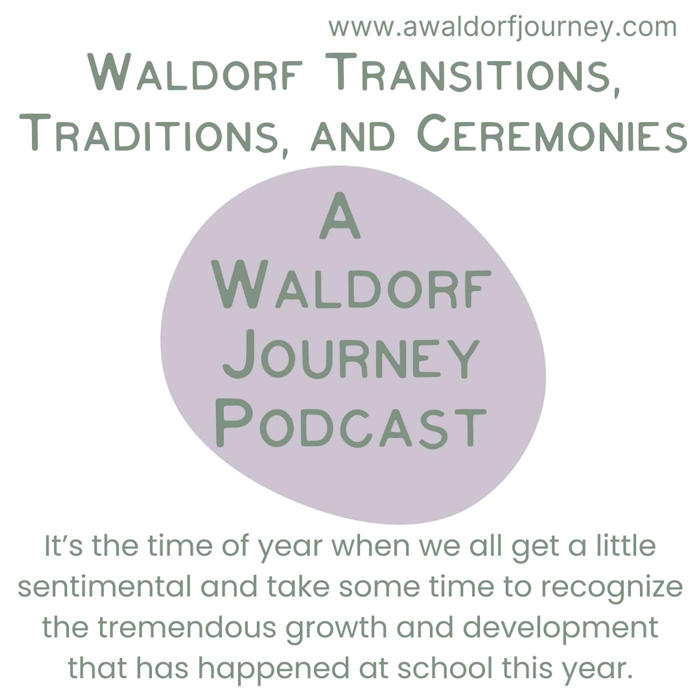 Waldorf Transitions, Traditions, and Ceremonies Waldorf Transitions, Traditions, and Ceremonies