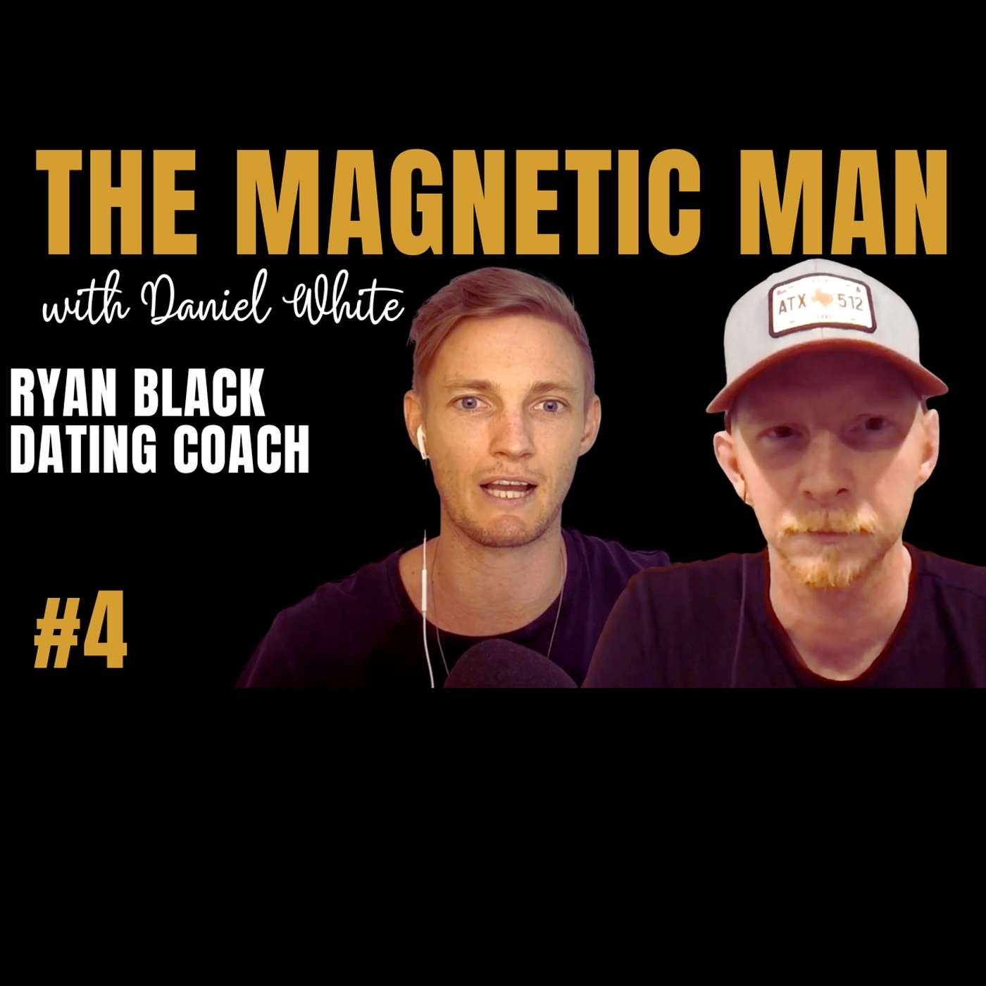 Discovering Authentic Attraction: The Secret to Successful Dating w/ Ryan Black | Ep 4