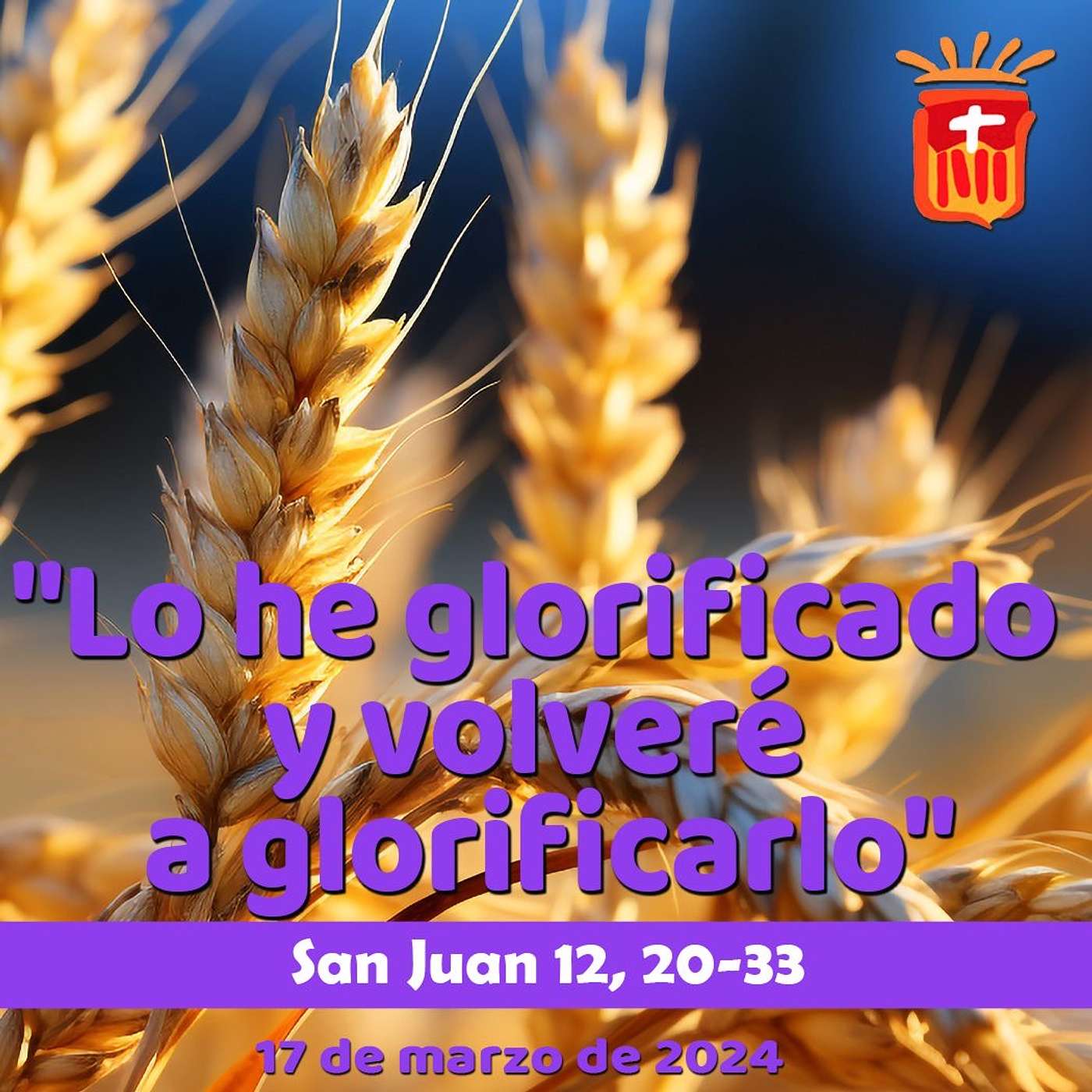 2024-03-17 San Juan 12, 20-30 Domingo V de Cuaresma