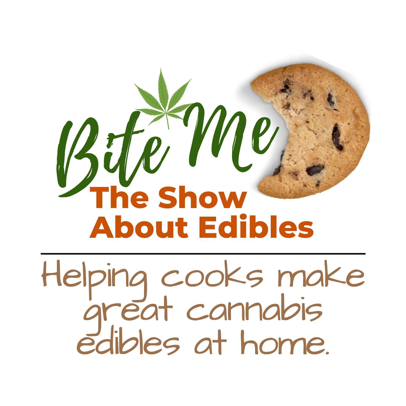 Bite Me The Show About Edibles