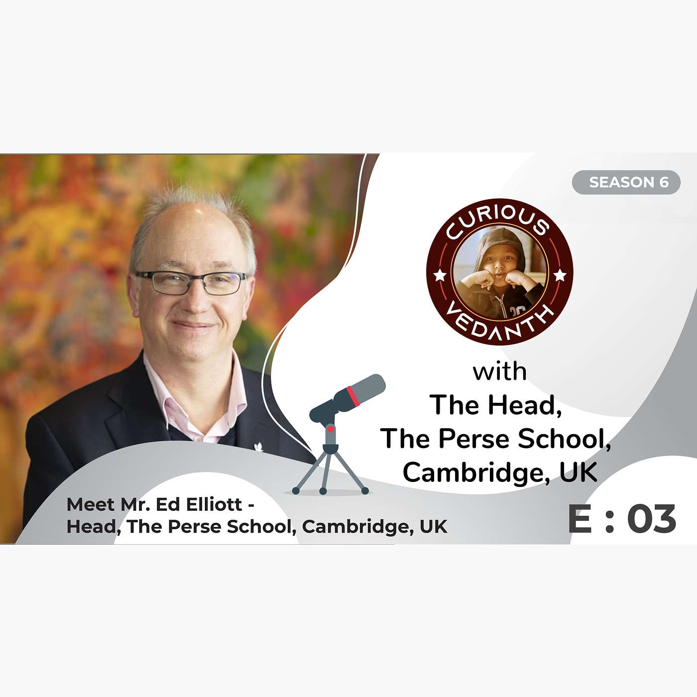 Meet Mr. Ed Elliott -  Head, The Perse School, Cambridge, UK