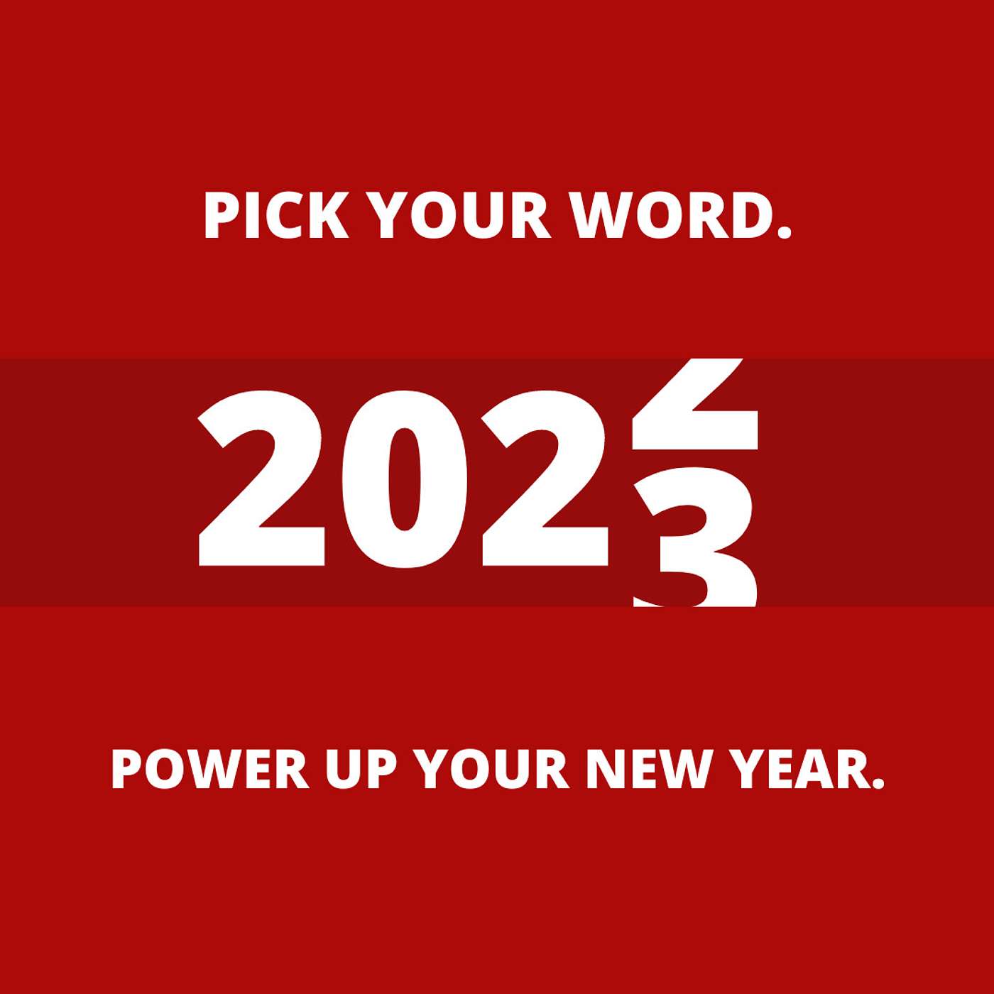 Episode 48: Pick Your Word. Power Up Your New Year.