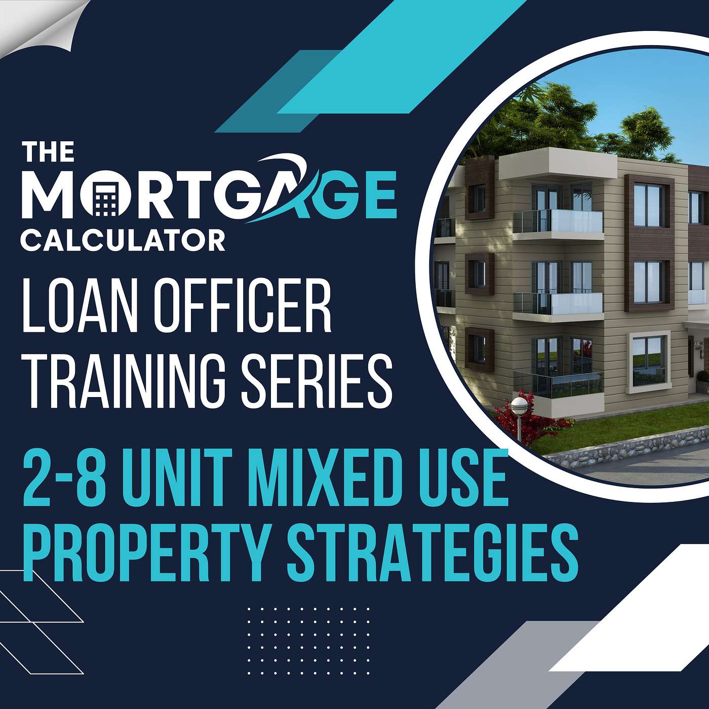 Loan Officer Training (6/28/23): Structuring 2-8 Unit Mixed Use Loans episode artwork
