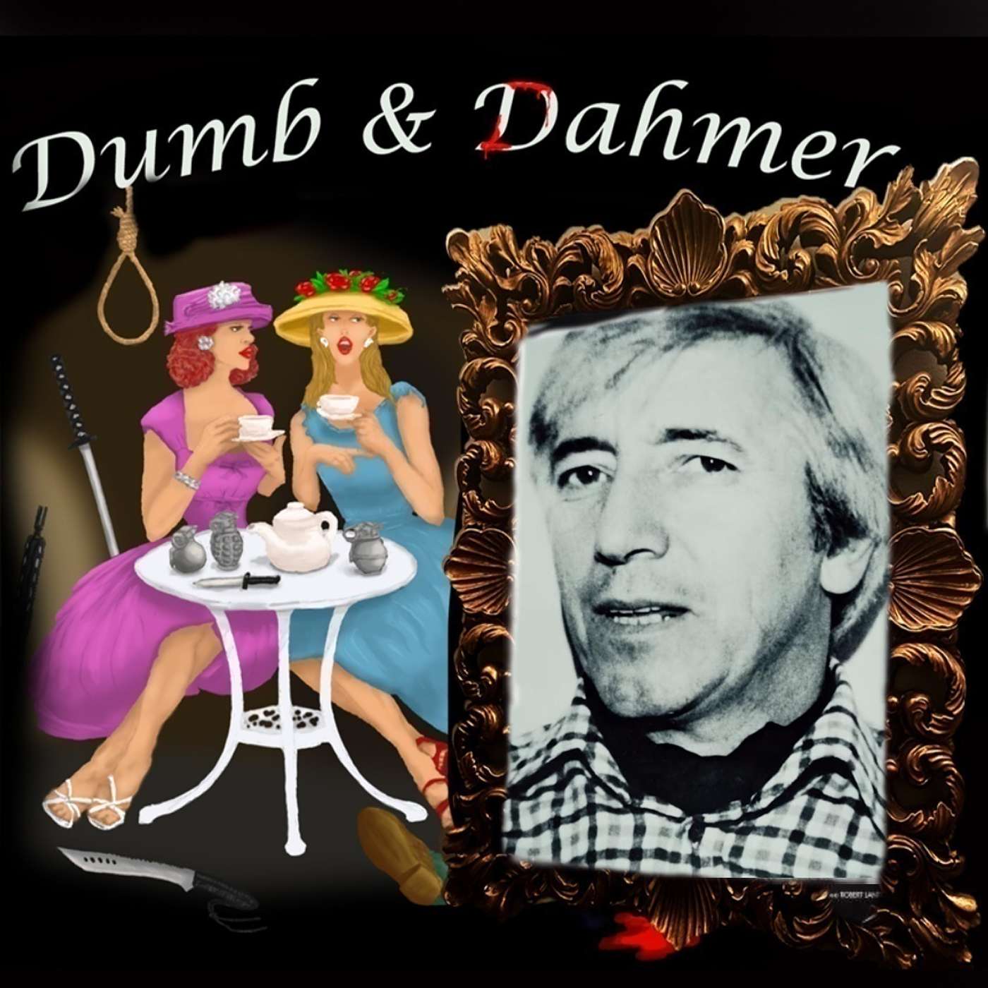 Dumb and Dahmer Podcast