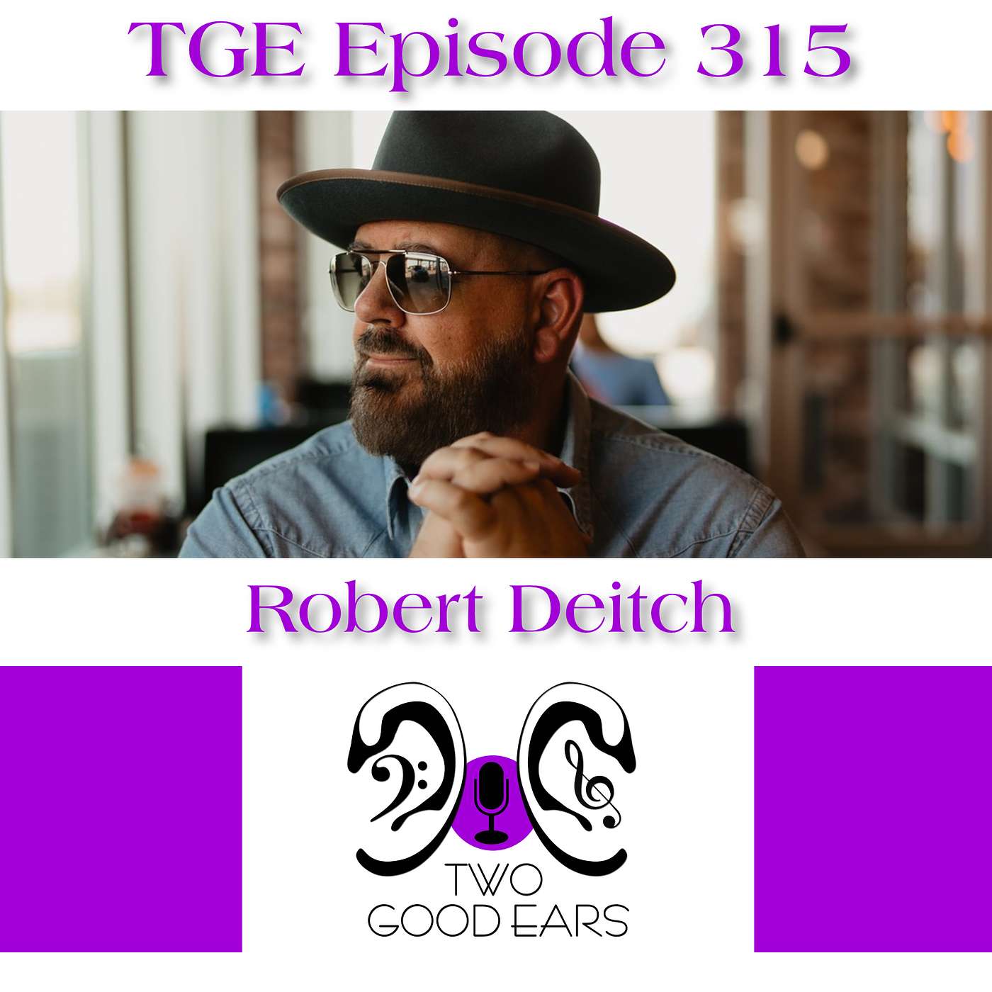 TGE Episode 315 – Robert Deitch