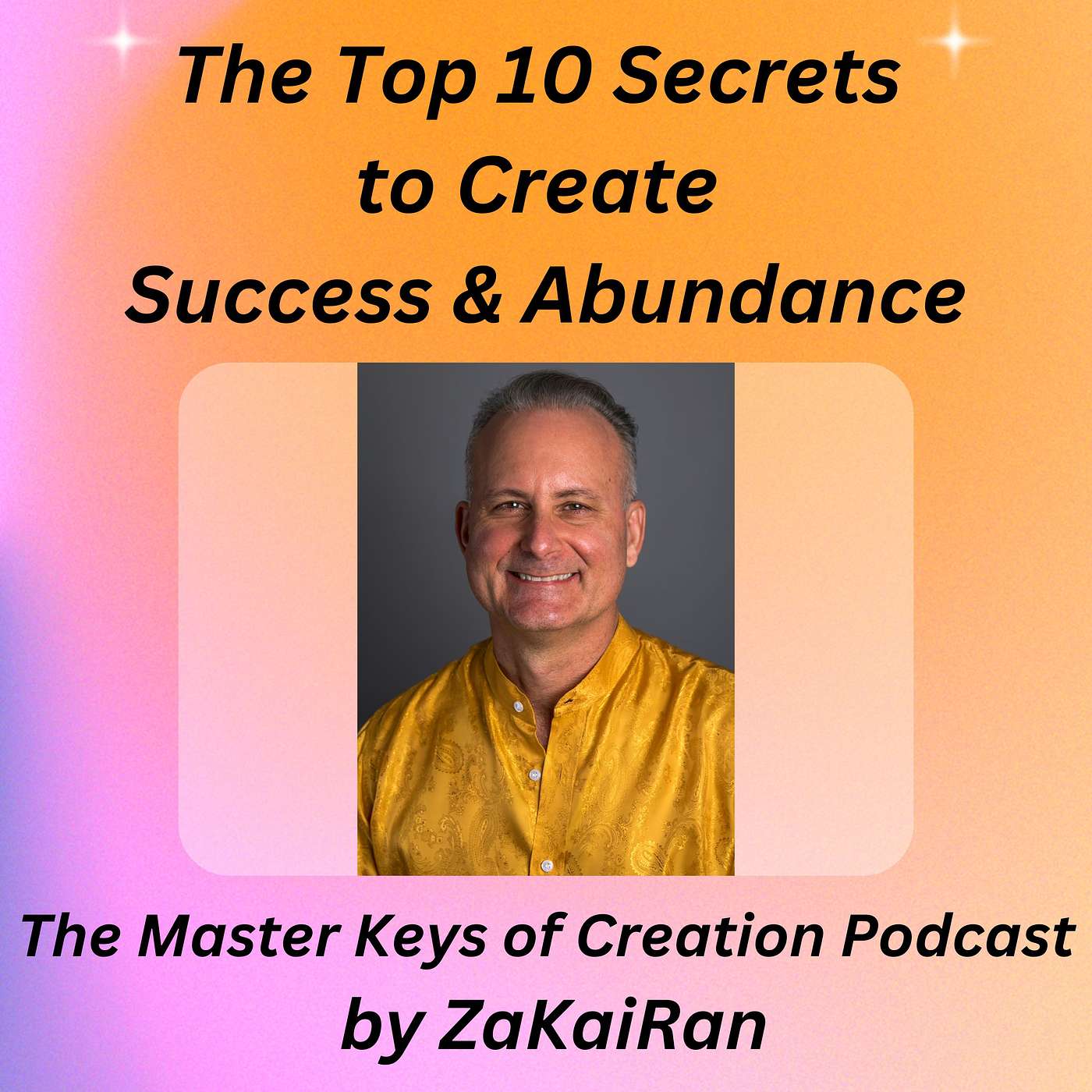 The Top 10 Secrets to Create Success & Abundance episode artwork