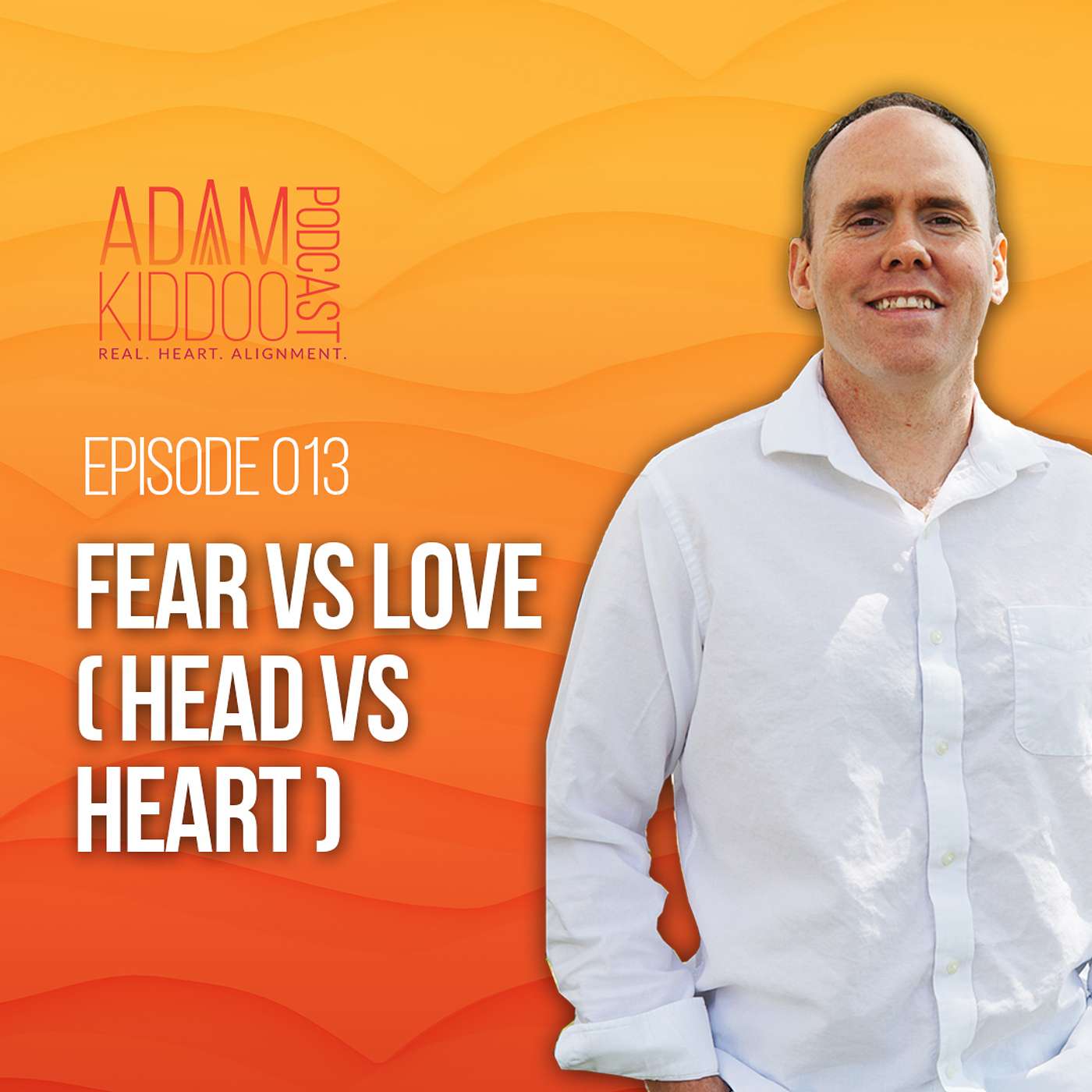 Fear vs Love (Head vs Heart)