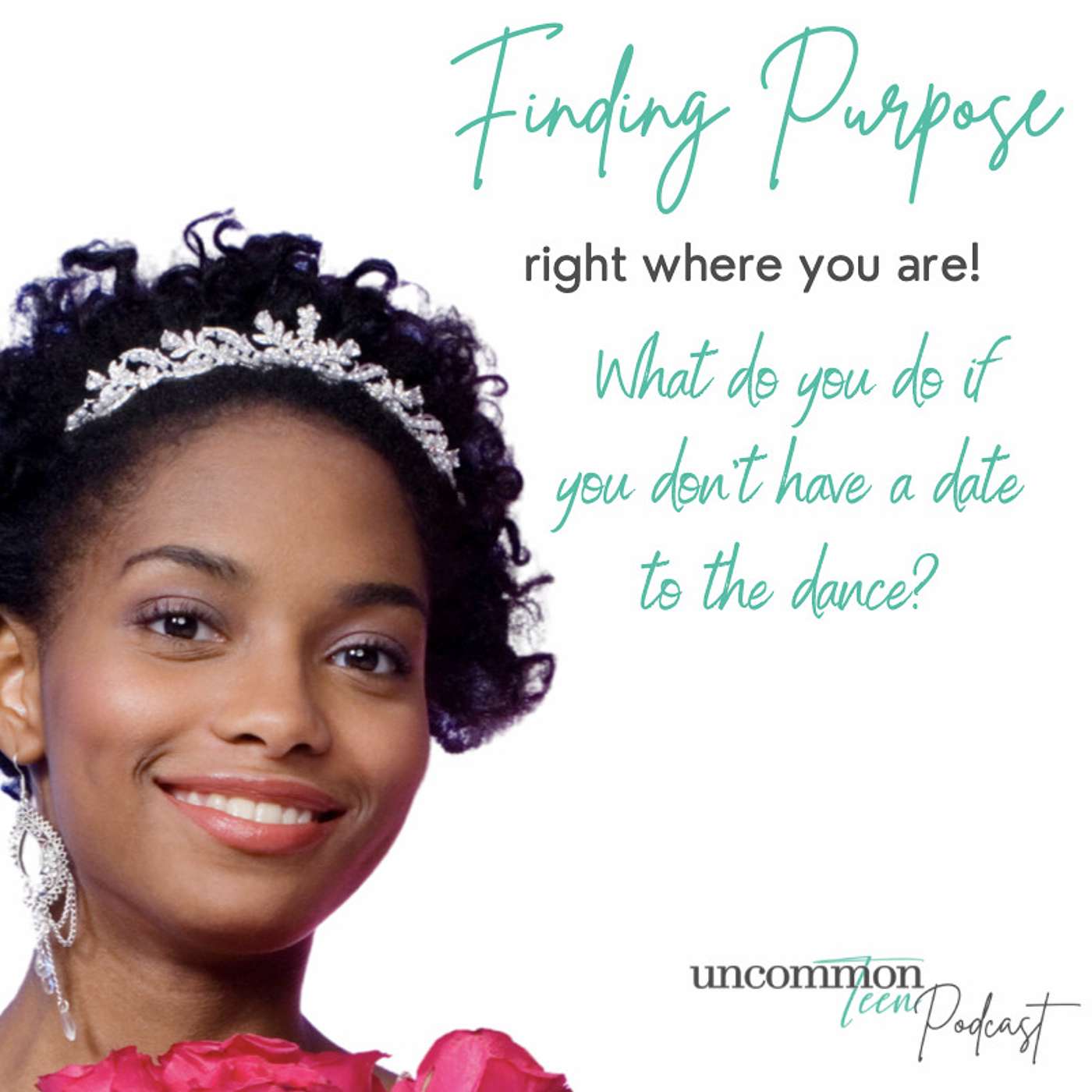 UncommonTEEN: The Podcast for Christian Teen Girls