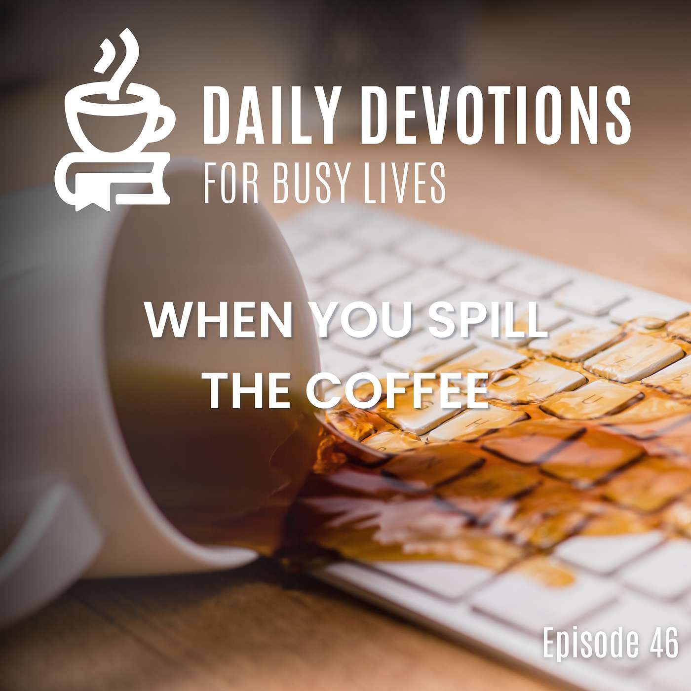 When You Spill the Coffee